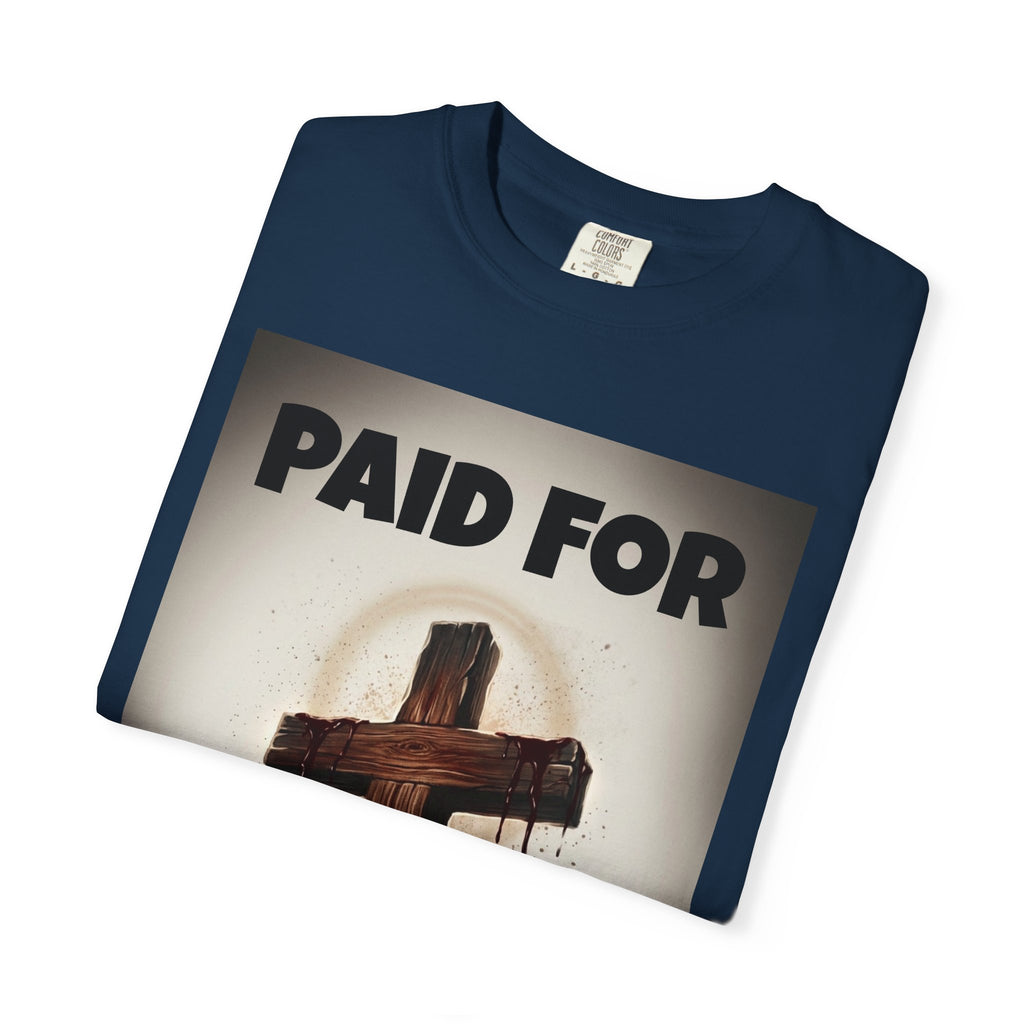 Paid For Cross T-Shirt — Christian Rom 10:13 Faith Tee