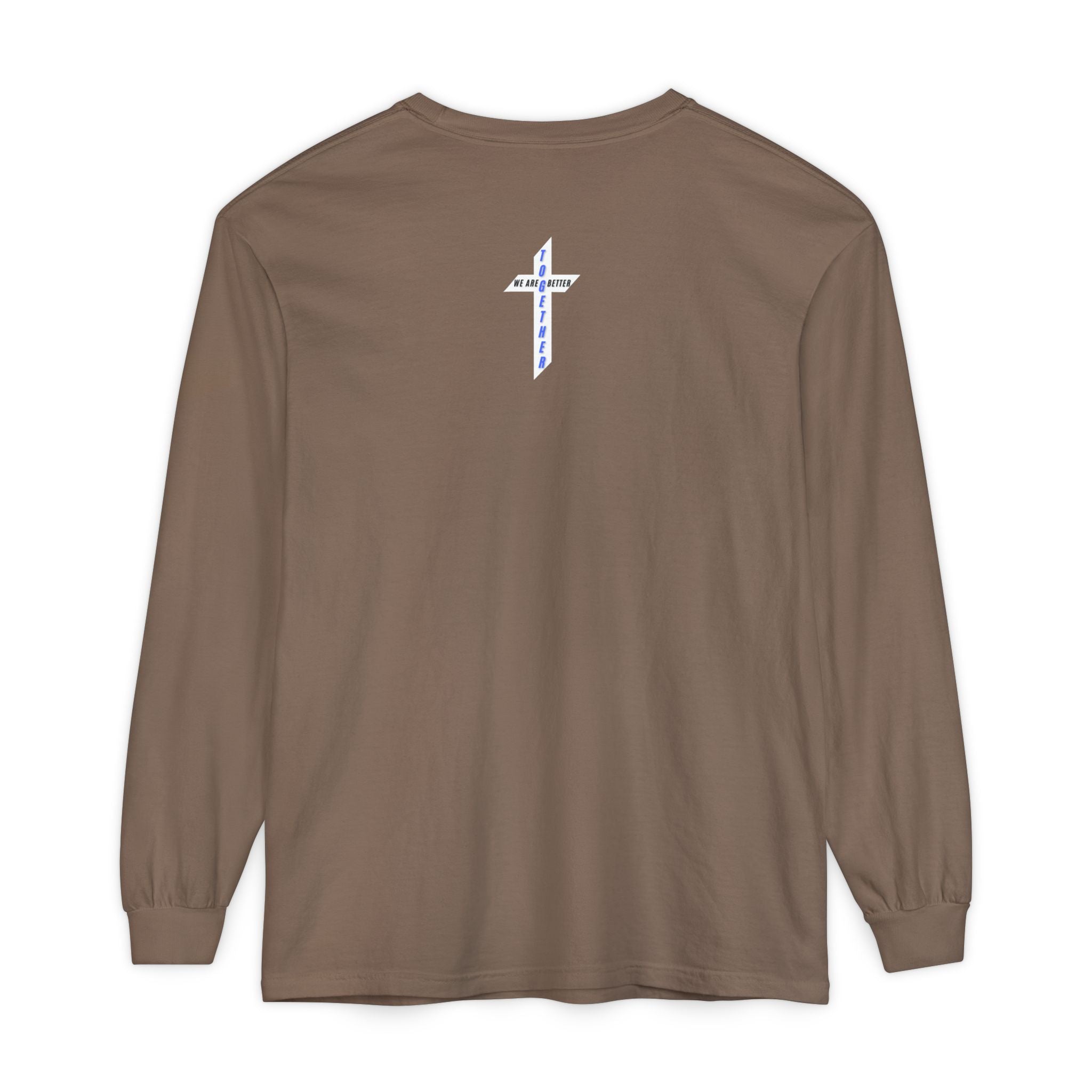 We Are Better Together Long Sleeve Tee — Christian Unity Graphic Shirt