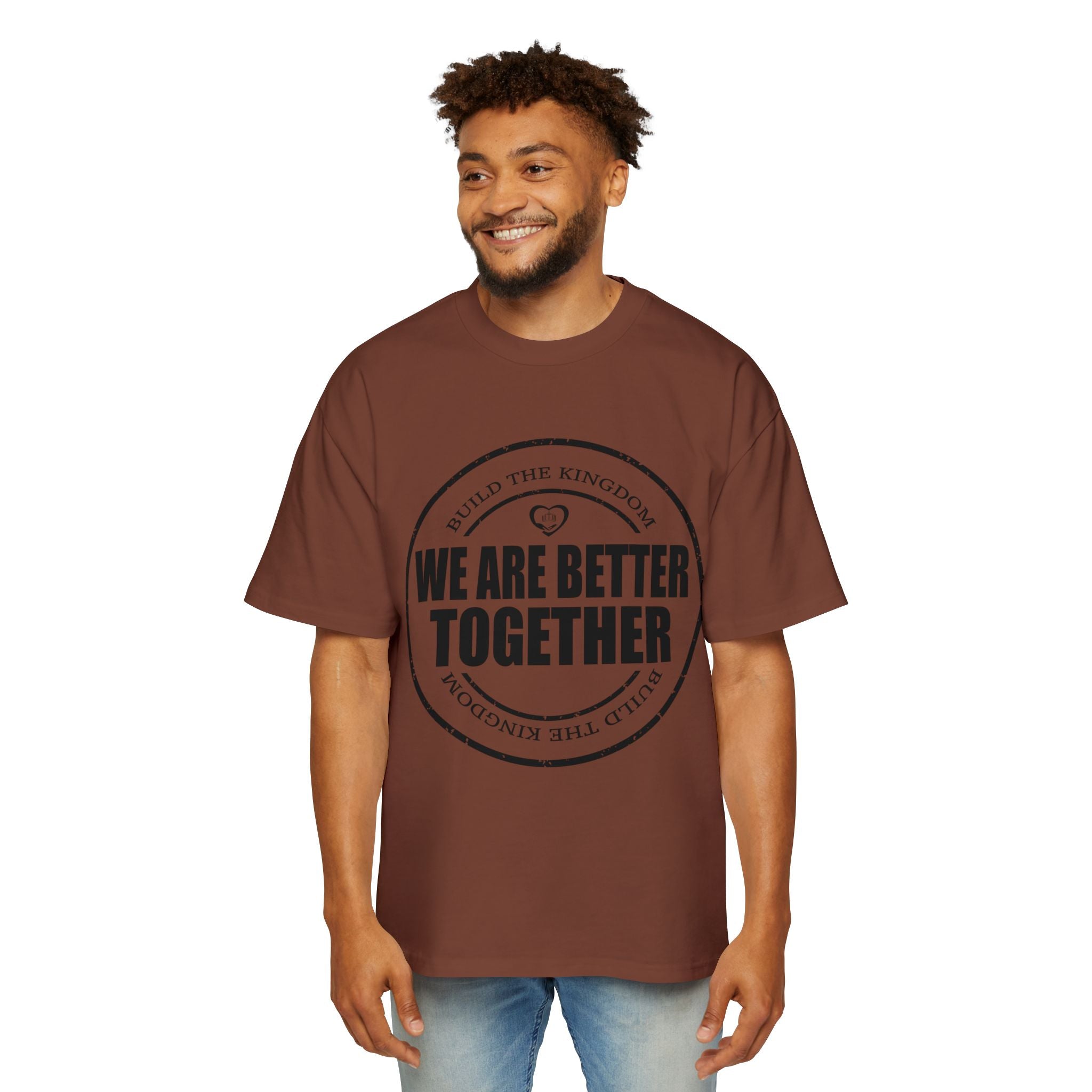 We Are Better Together Tee — Men's Oversized Unity Graphic T-Shirt