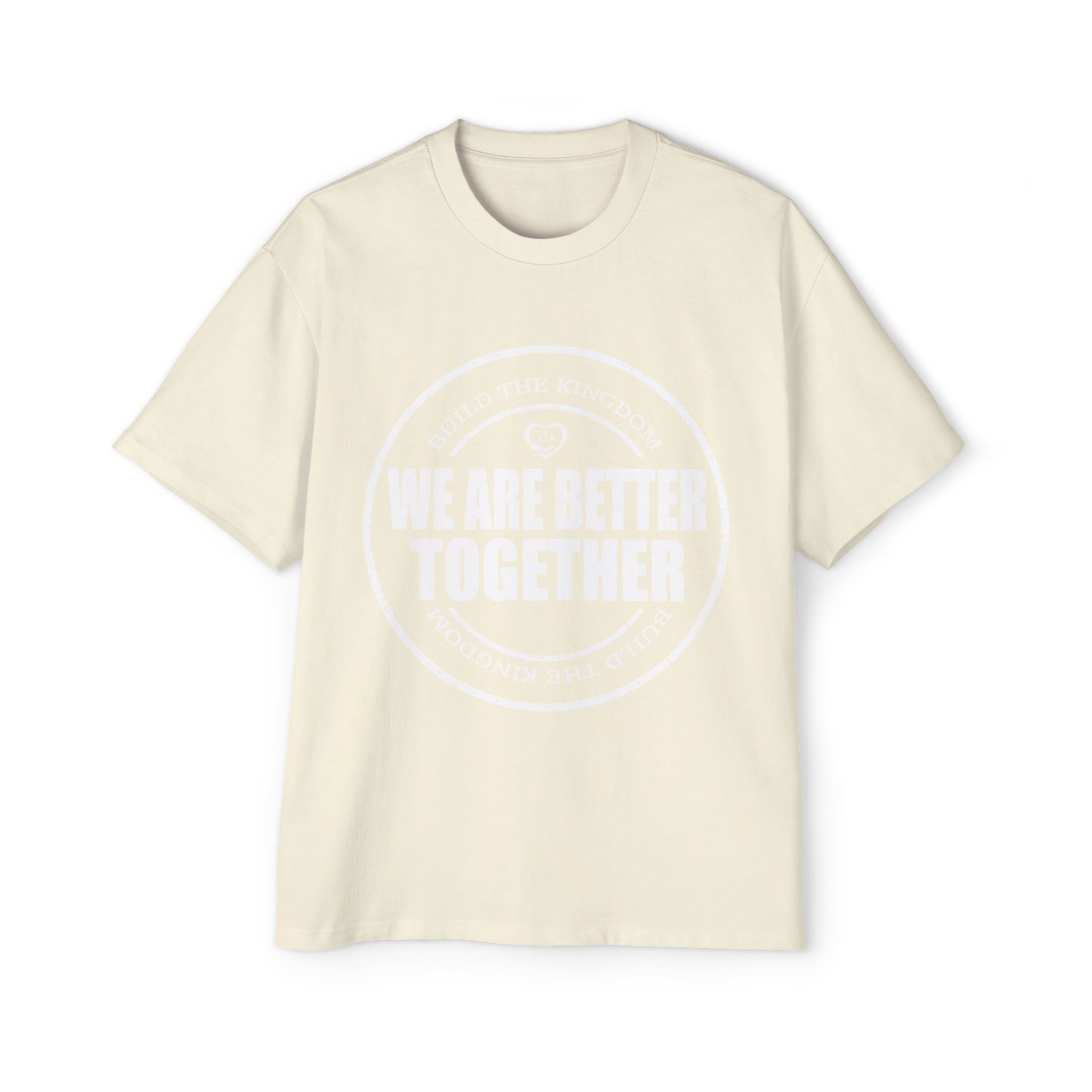 We Are Better Together Tee — Unity Graphic Men's Oversized T-Shirt