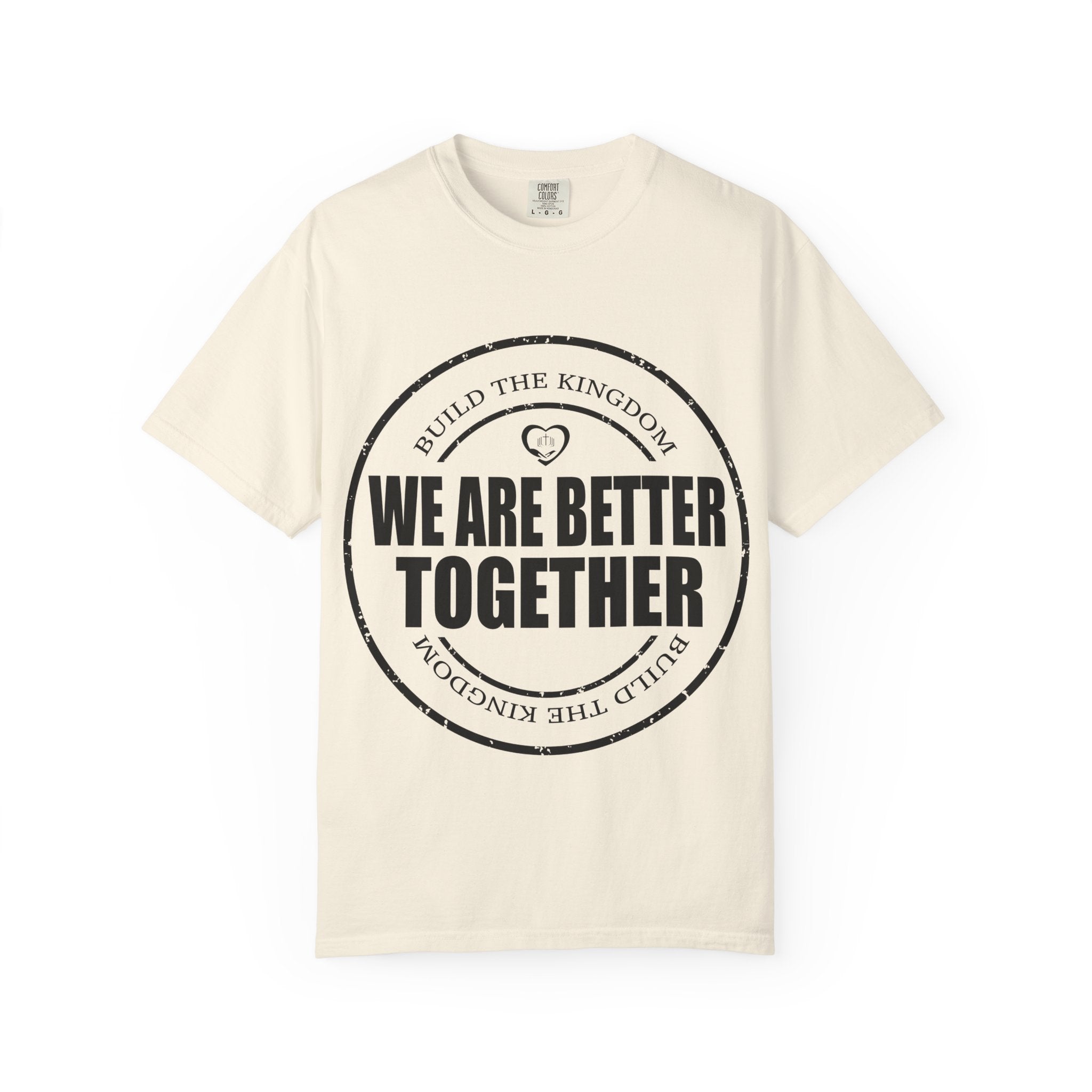 We Are Better Together T-Shirt — Unity Graphic Tee