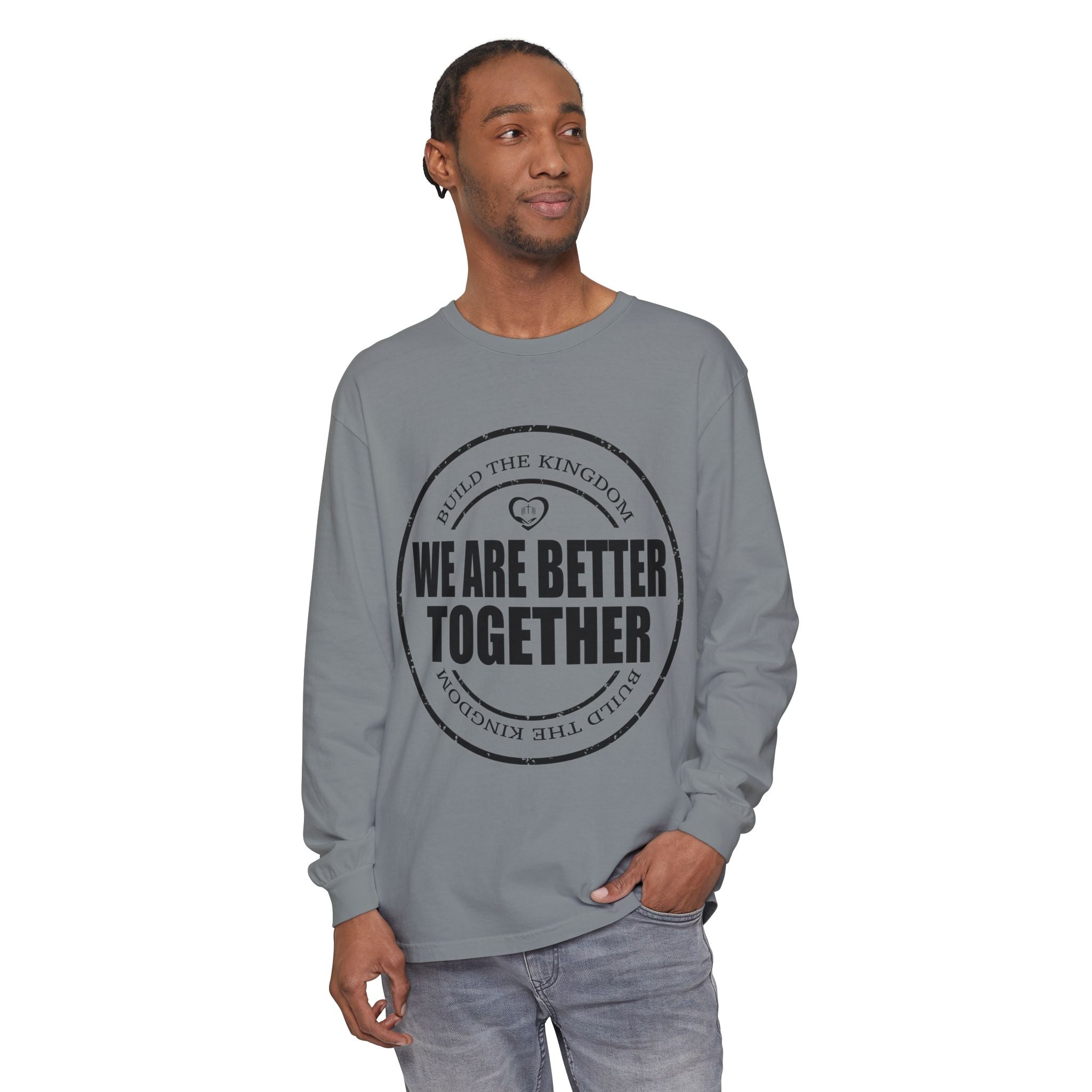 We Are Better Together Long Sleeve Tee — Christian Unity Graphic Shirt