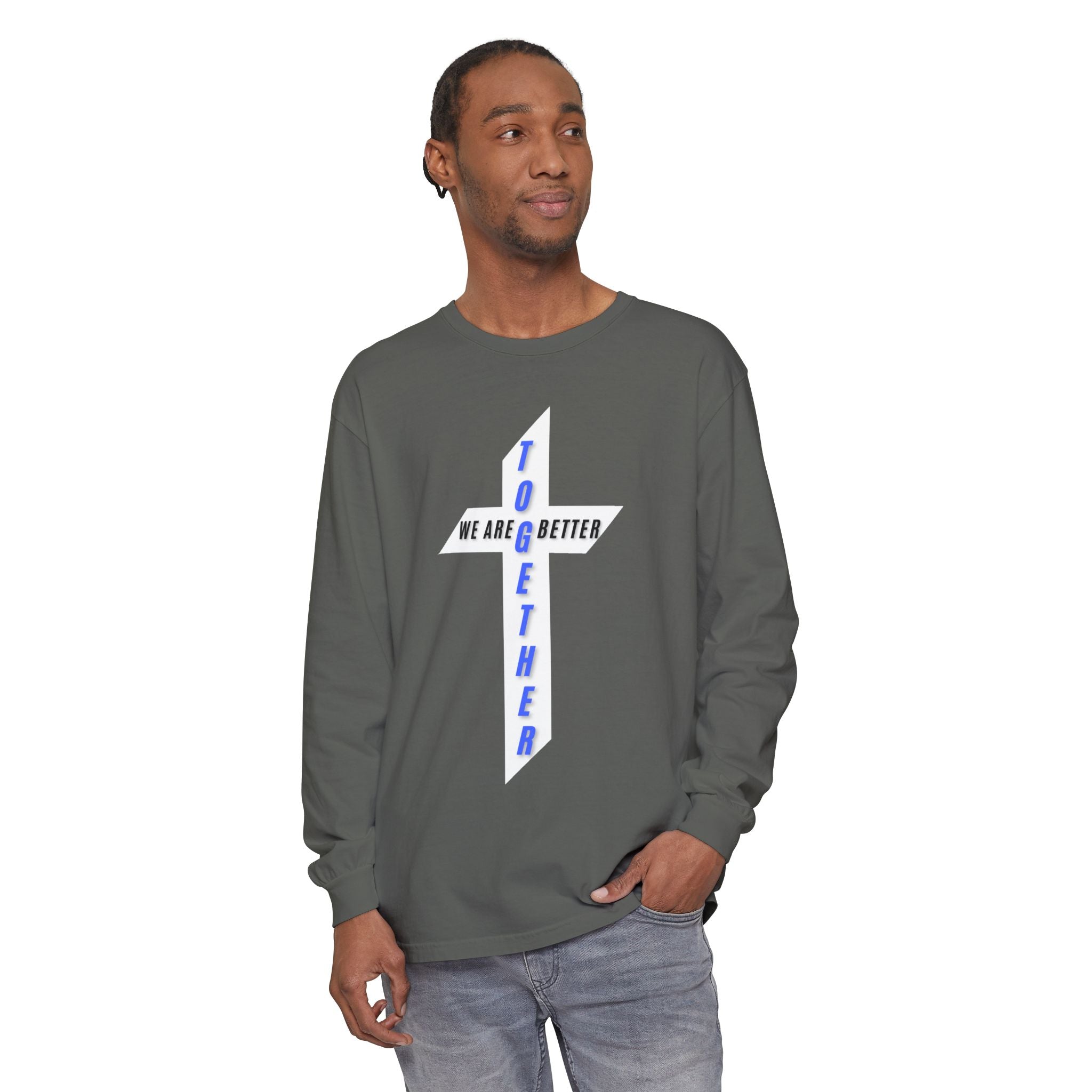 Together Cross Long Sleeve Tee — "We Are Better Together" Christian Graphic Shirt