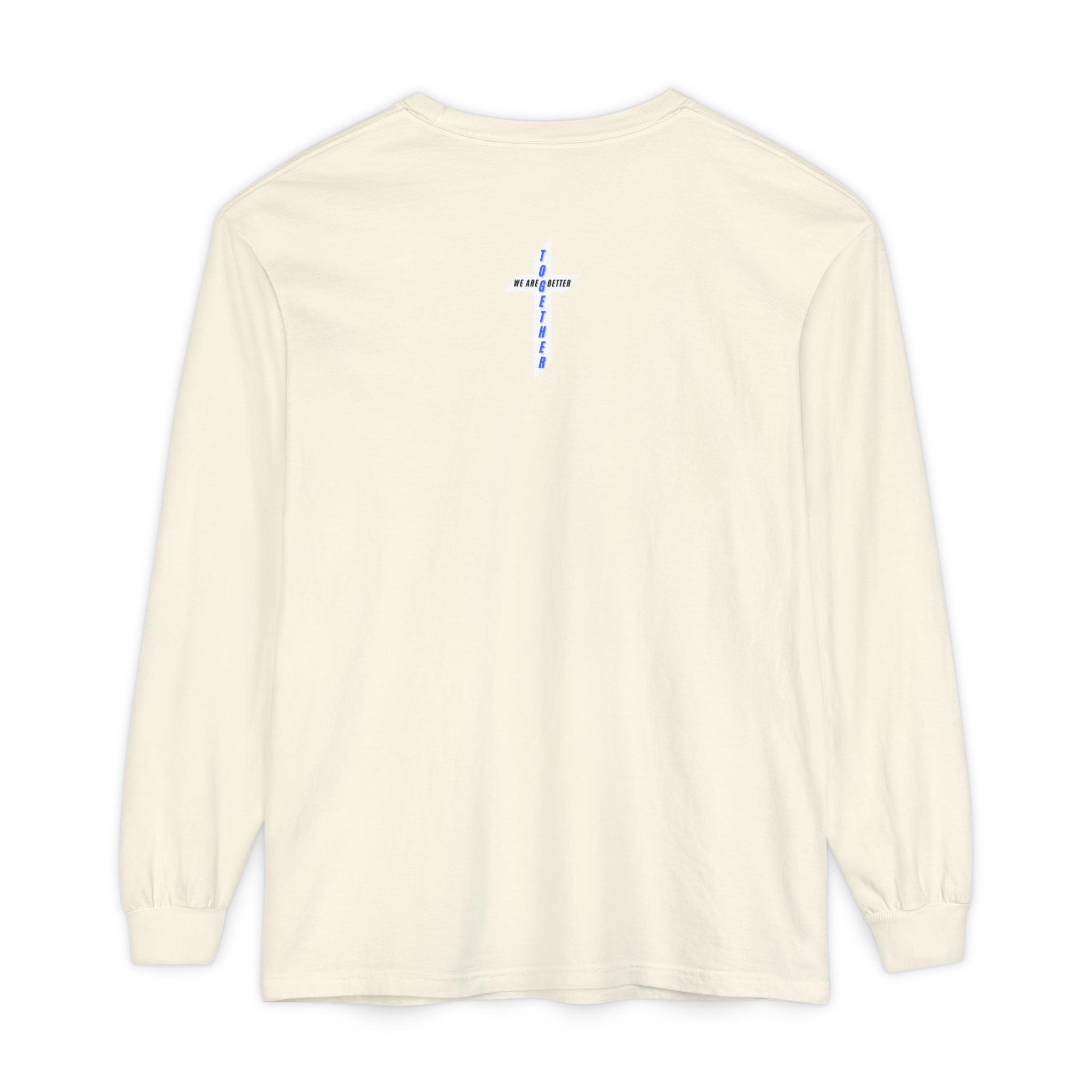 We Are Better Together Long Sleeve Tee — Christian Unity Graphic Shirt