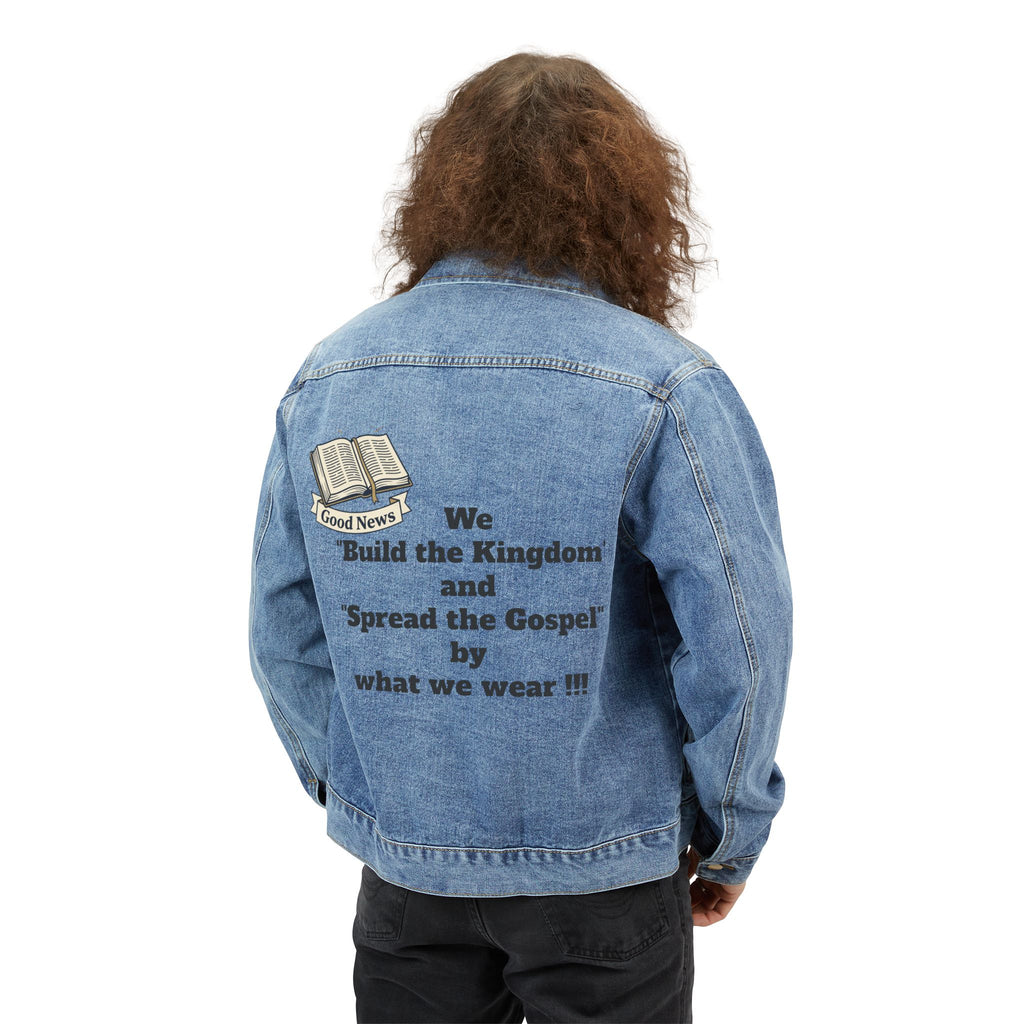 Denim Jacket — "We Build the Kingdom and Spread the Gospel by What We Wear" Back Graphic
