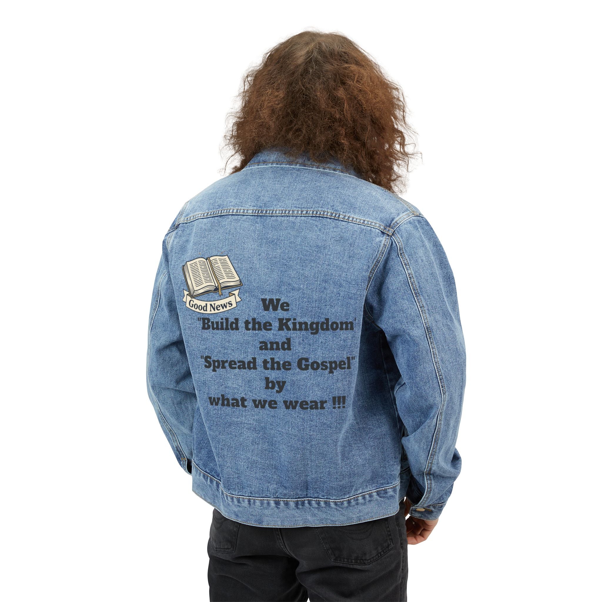 Denim Jacket — "We Build the Kingdom and Spread the Gospel by What We Wear" Back Graphic