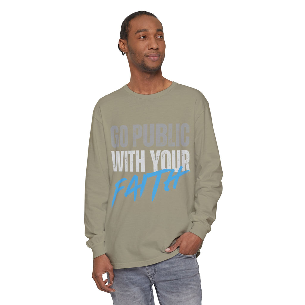 Go Public With Your Faith Long Sleeve T-Shirt