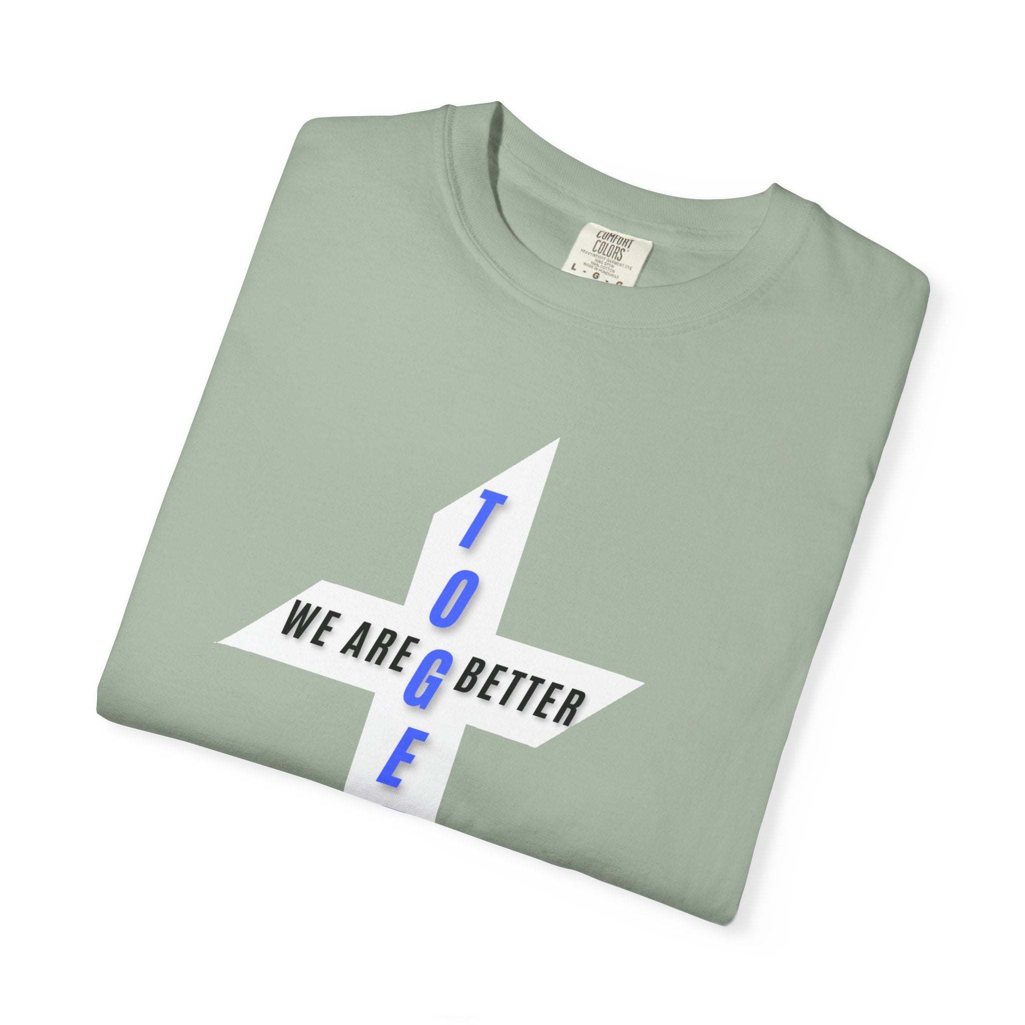 Together Cross T-Shirt — "We Are Better Together" Christian Faith Tee