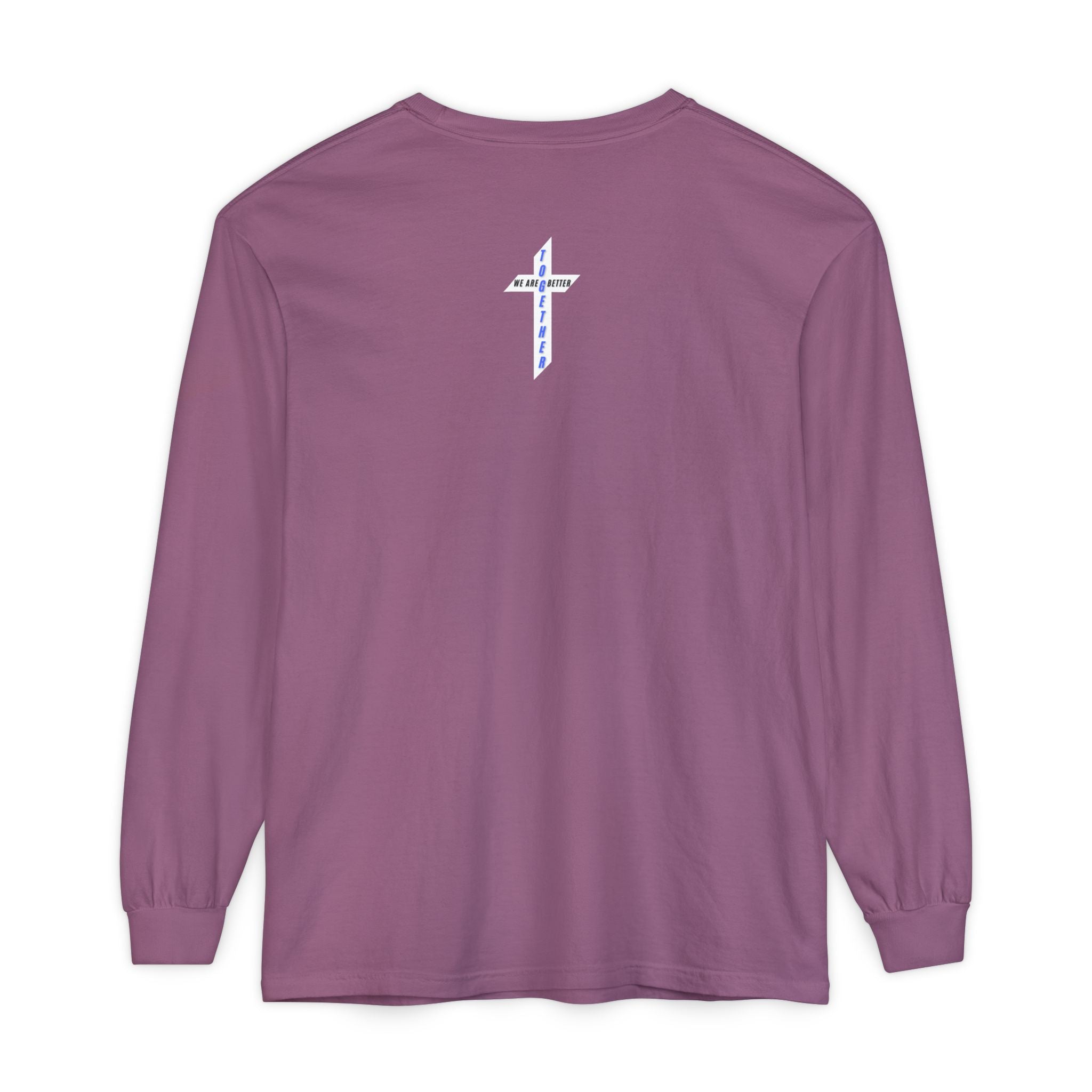 We Are Better Together Long Sleeve Tee — Christian Unity Graphic Shirt