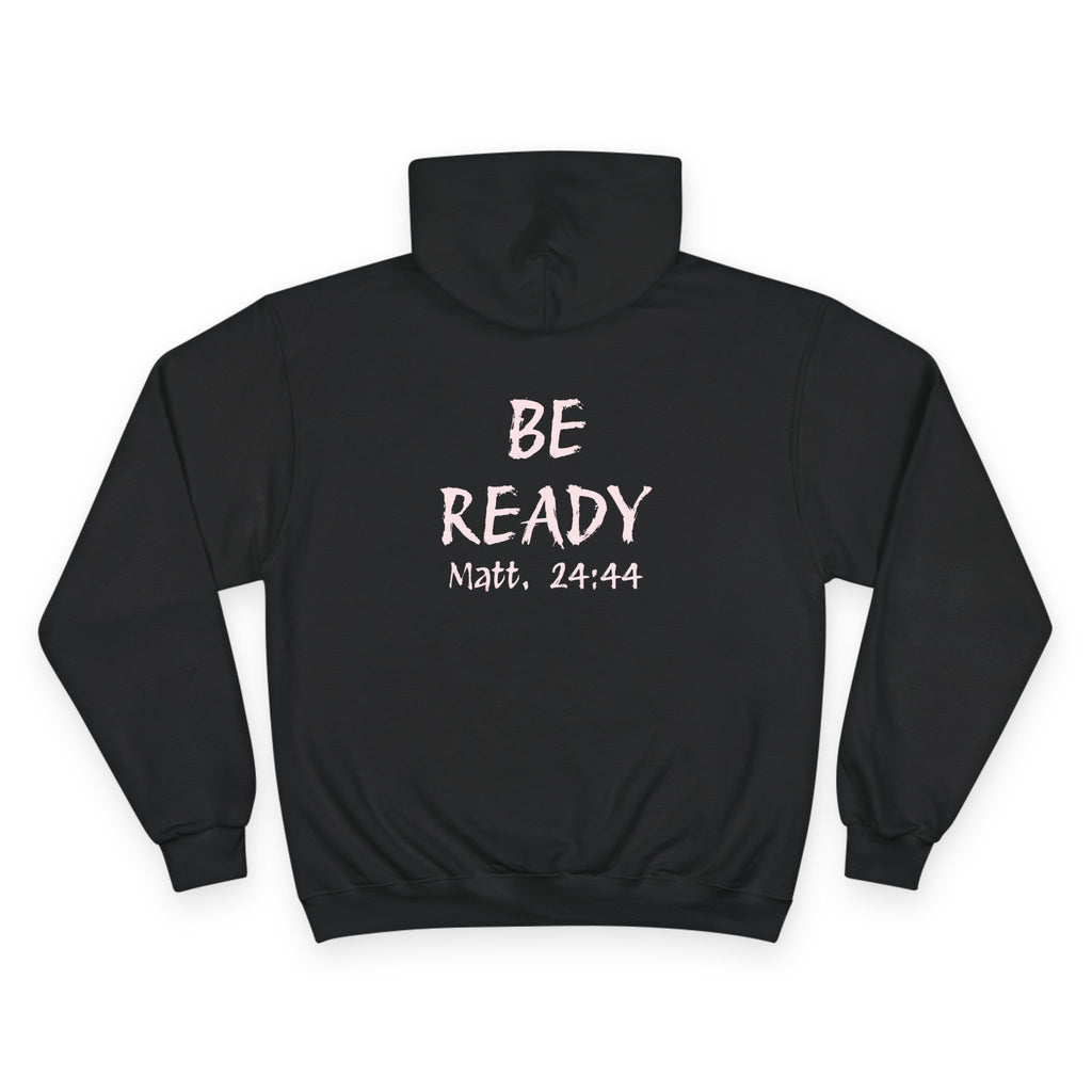 Be Ready Hoodie – HTM 2021 Christian Scripture Pullover (Matt. 24:44)