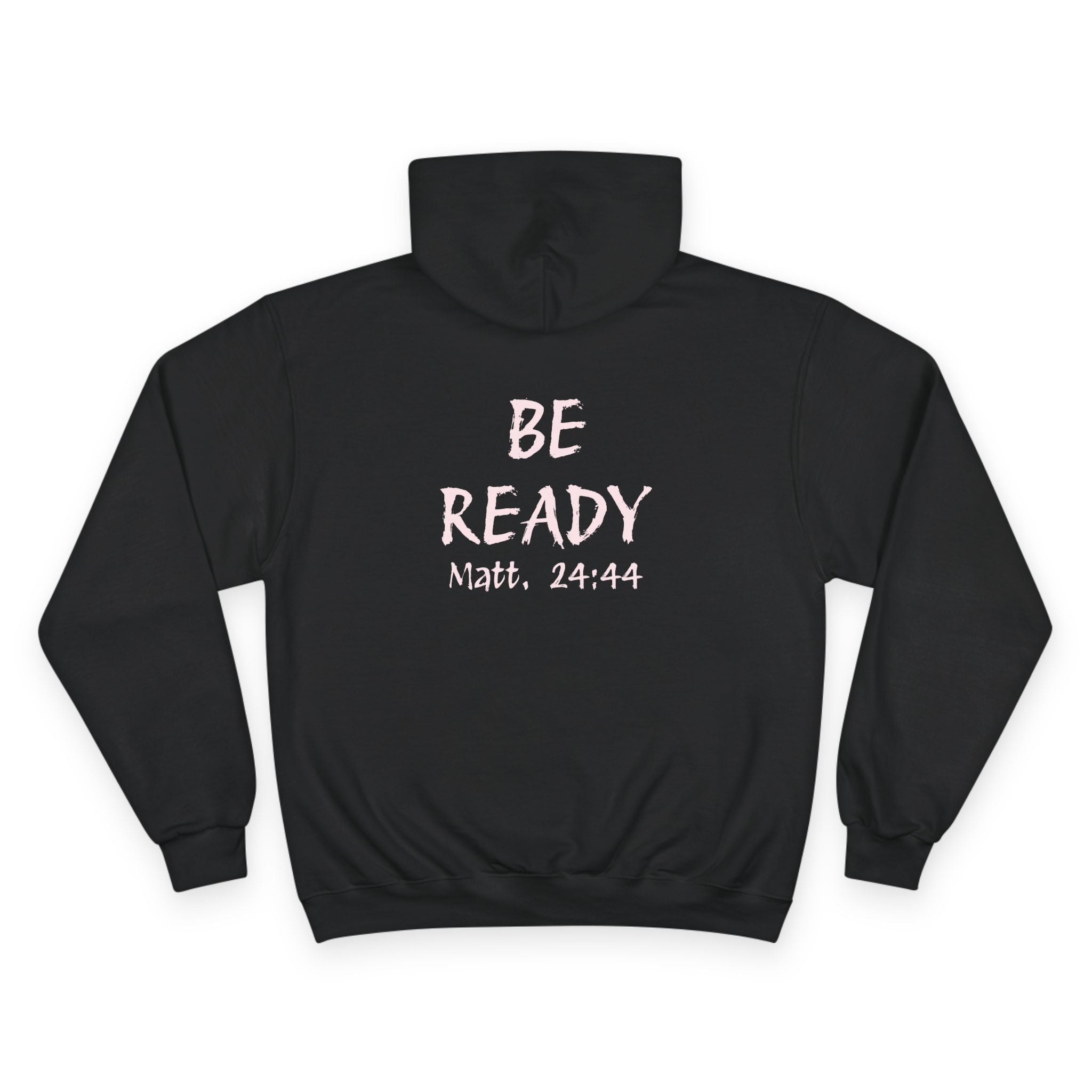 Be Ready Hoodie – HTM 2021 Christian Scripture Pullover (Matt. 24:44)