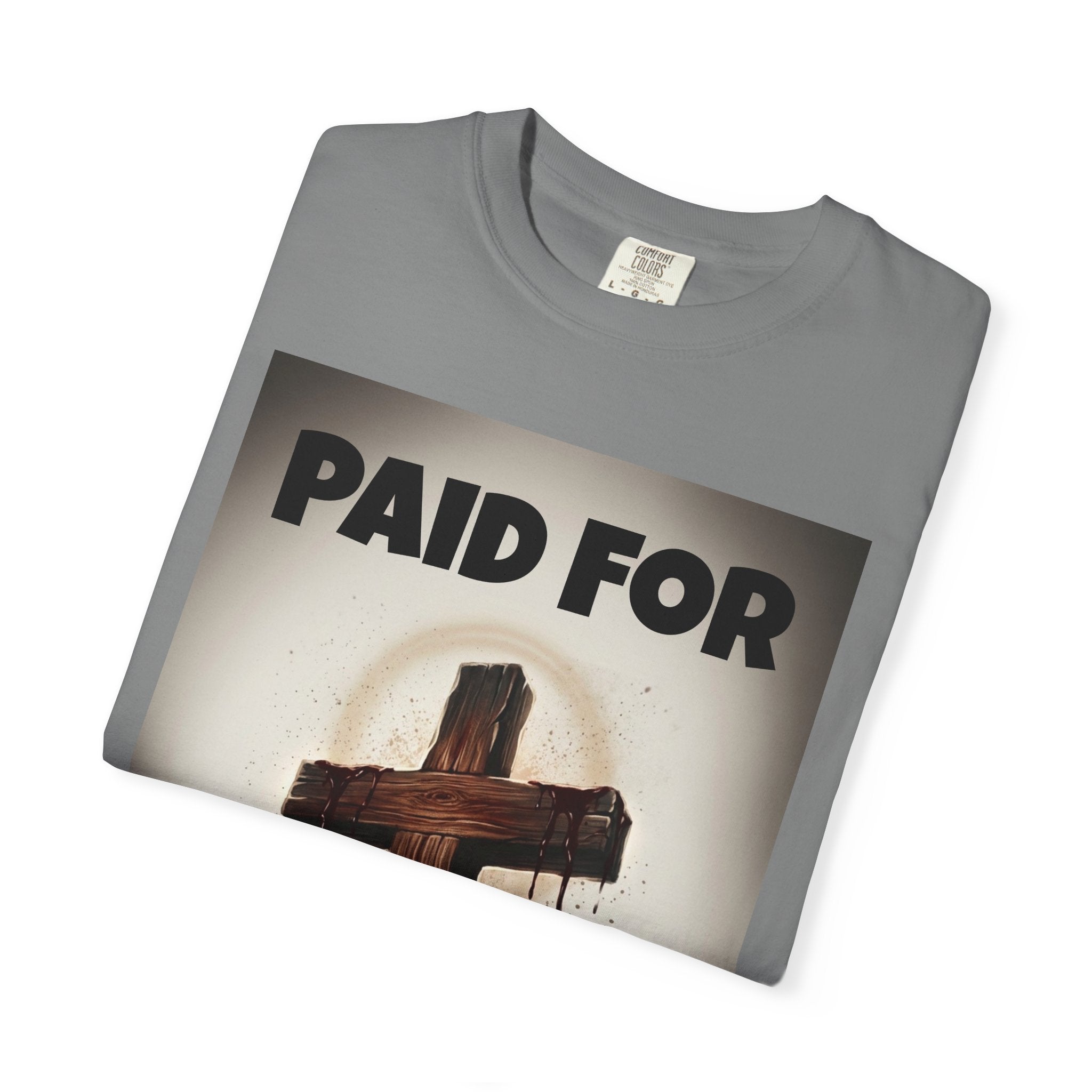 Paid For Cross T-Shirt — Christian Rom 10:13 Faith Tee