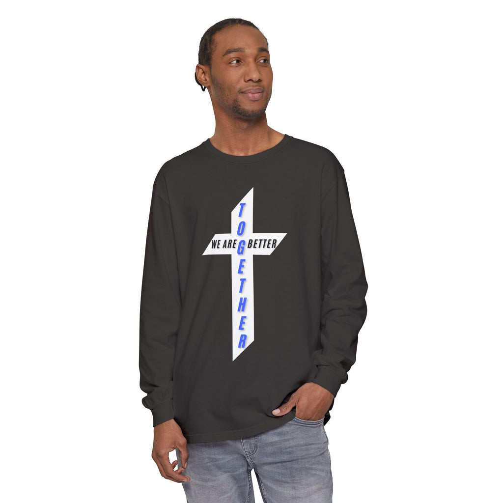 Together Cross Long Sleeve Tee — "We Are Better Together" Christian Graphic Shirt