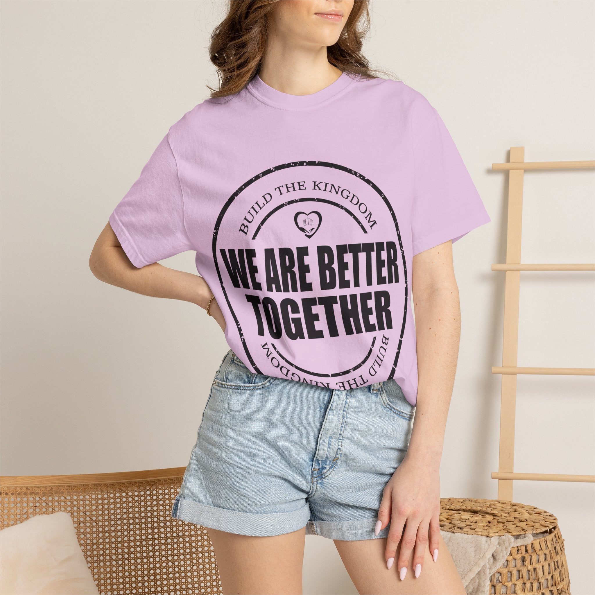 We Are Better Together T-Shirt — Unity Graphic Tee