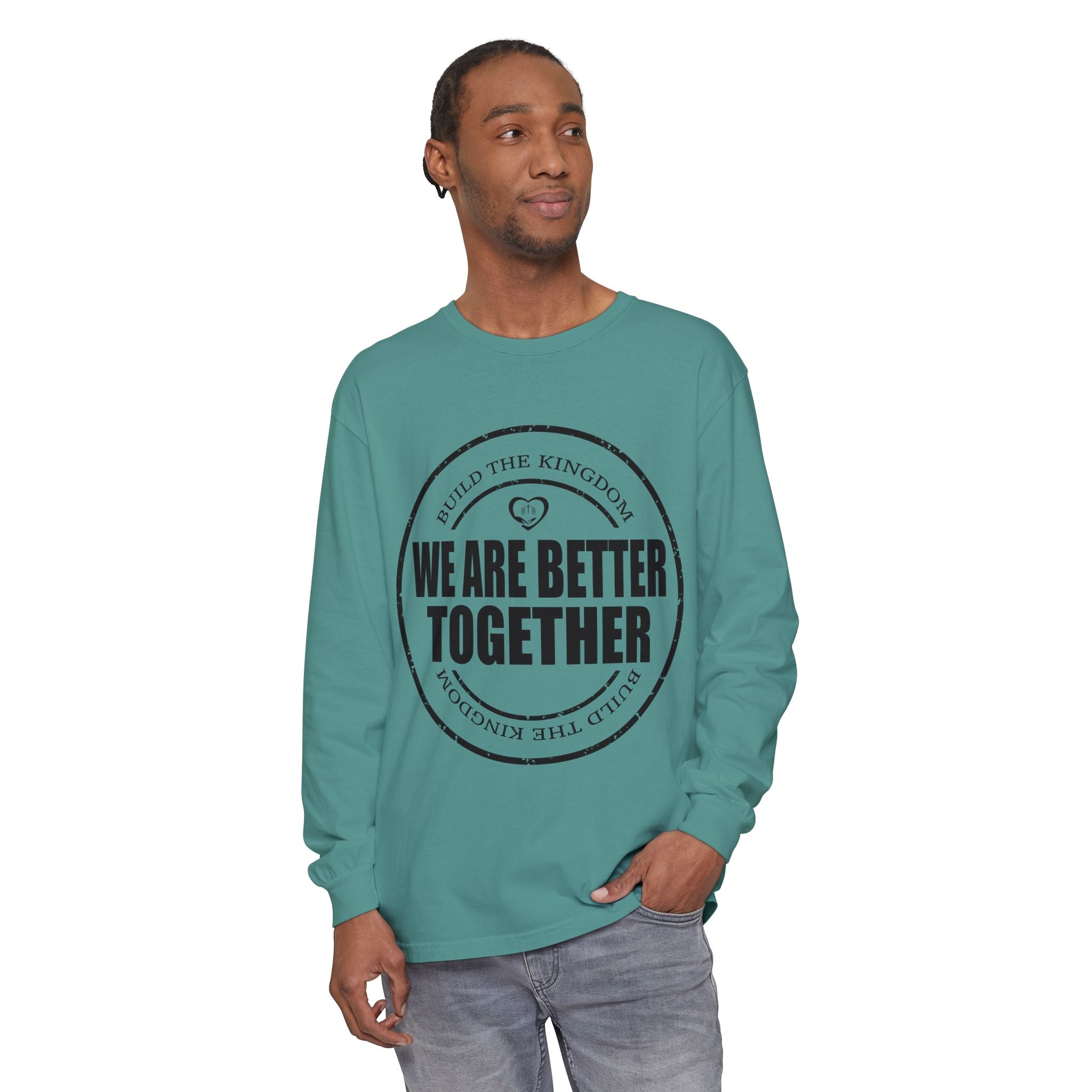 We Are Better Together Long Sleeve Tee — Christian Unity Graphic Shirt
