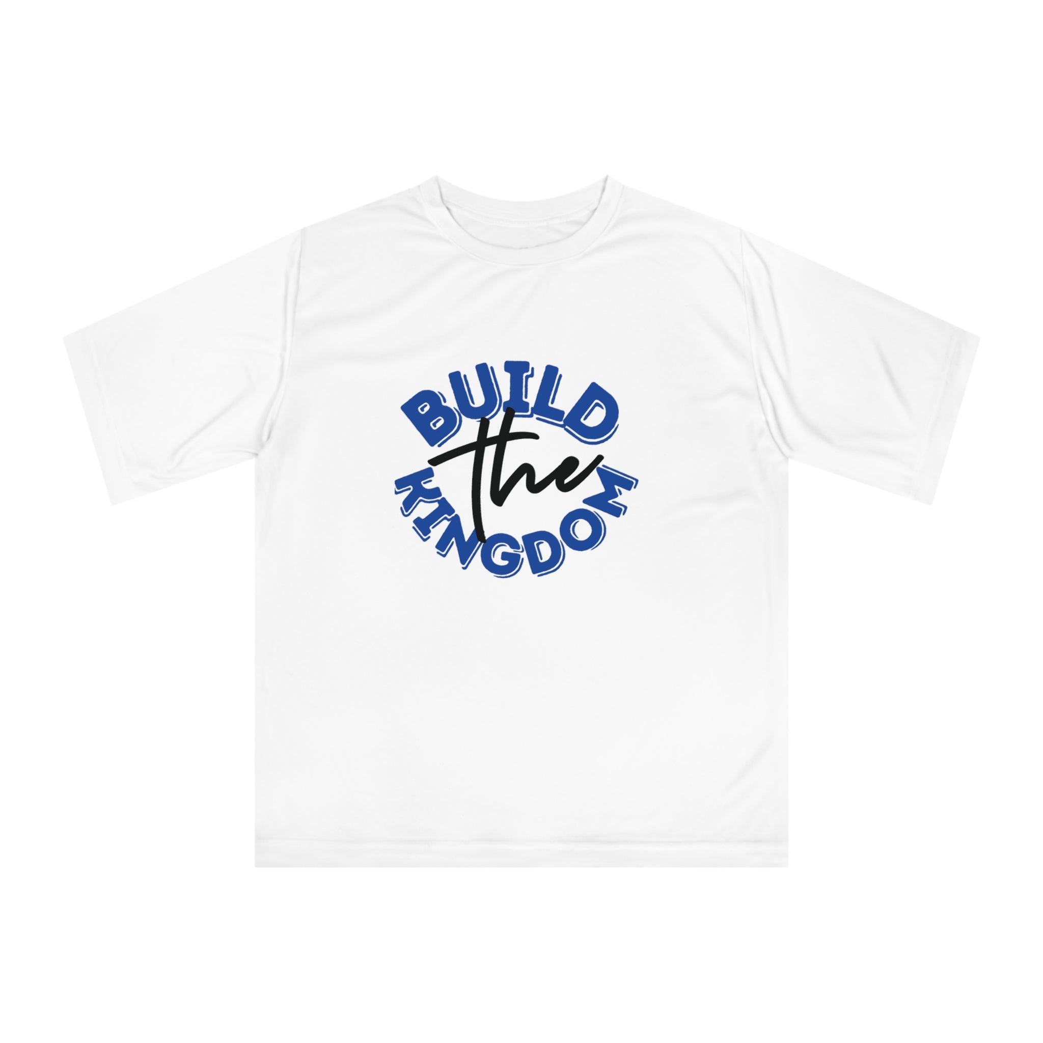 Build The Kingdom Performance T-Shirt — Inspirational Christian Faith Tee
