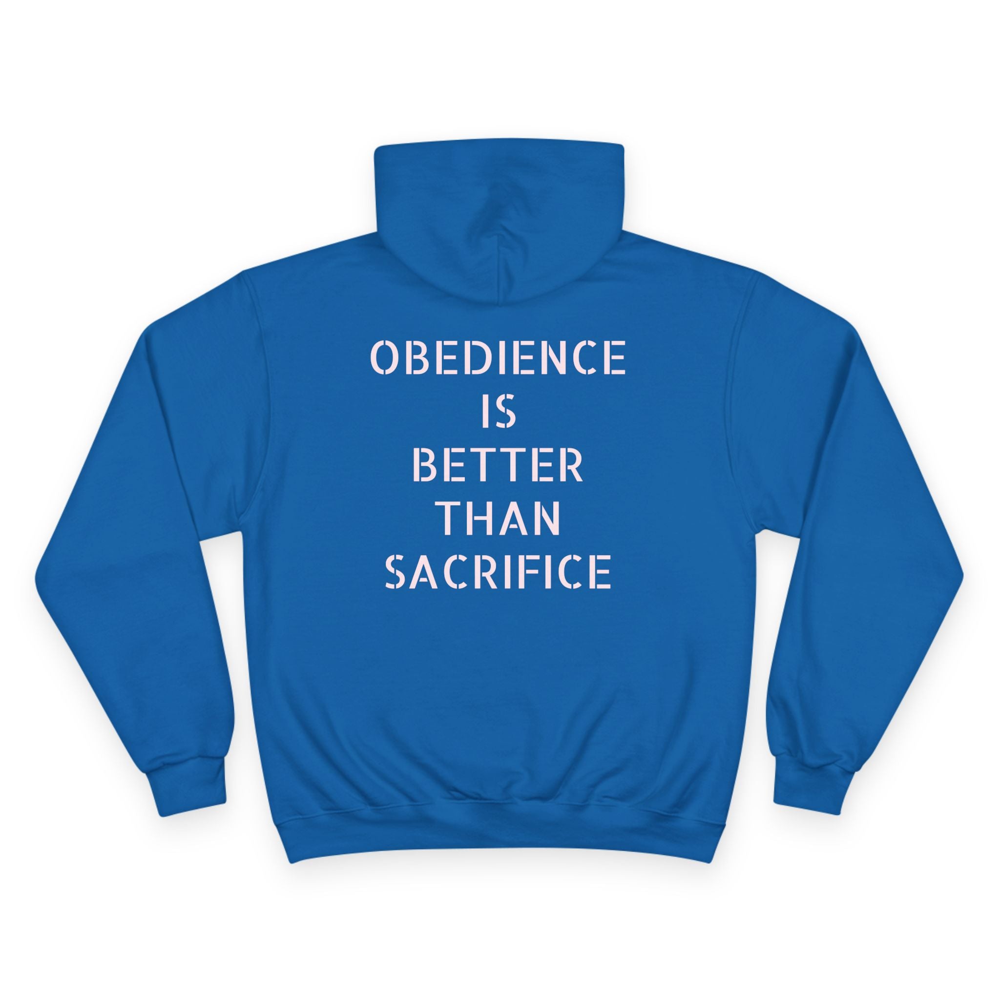 Obedience Is Better Than Sacrifice Hoodie — HTM 2021 Blue Champion-Style Hoodie