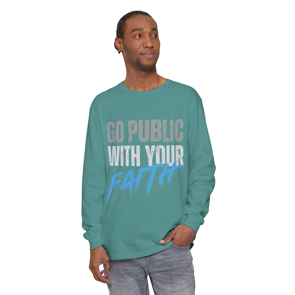 Go Public With Your Faith Long Sleeve T-Shirt