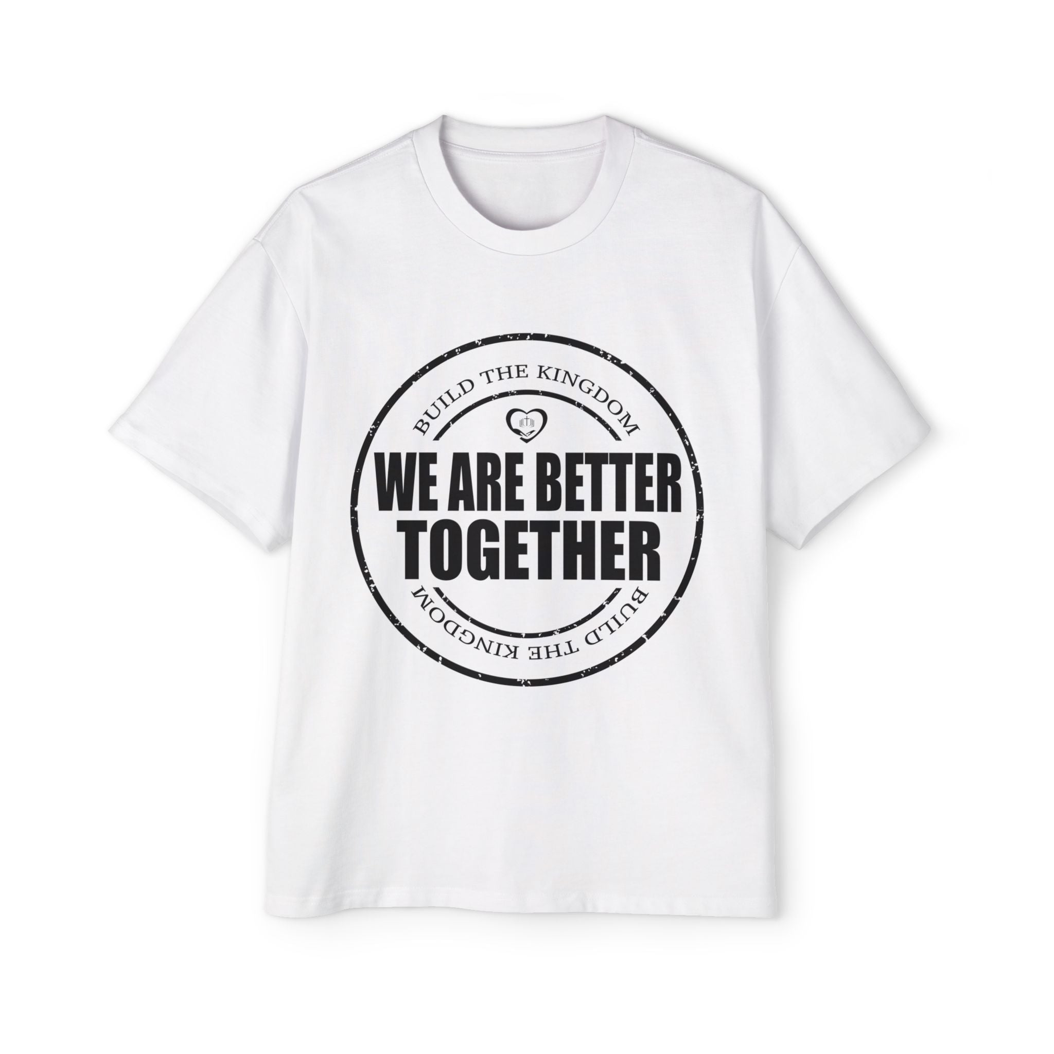 We Are Better Together Tee — Men's Oversized Unity Graphic T-Shirt