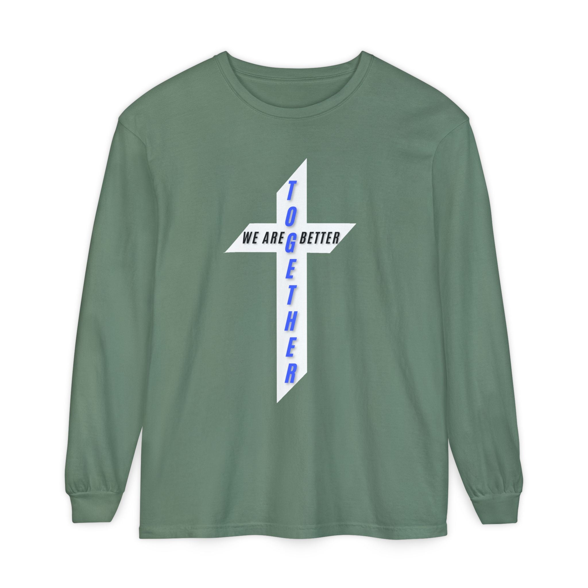 Together Cross Long Sleeve Tee — "We Are Better Together" Christian Graphic Shirt