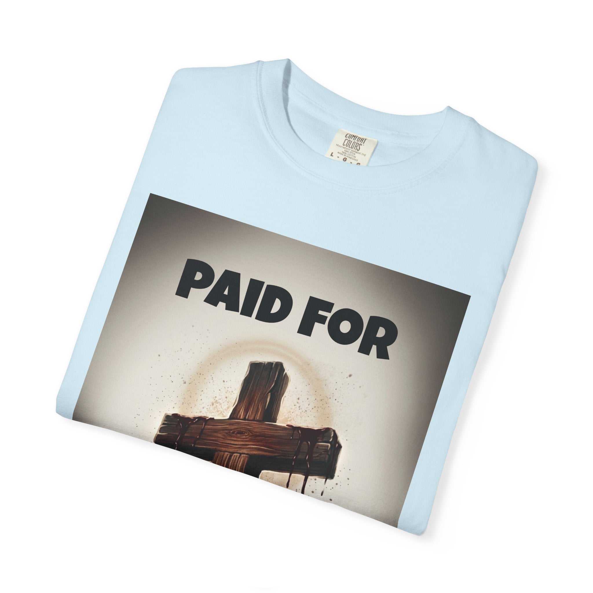 Christian T-Shirt — "Paid For" Cross Design with Rom. 10:13 Back