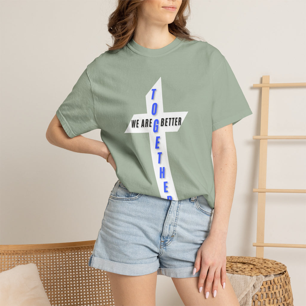 Together Cross T-Shirt — "We Are Better Together" Christian Faith Tee