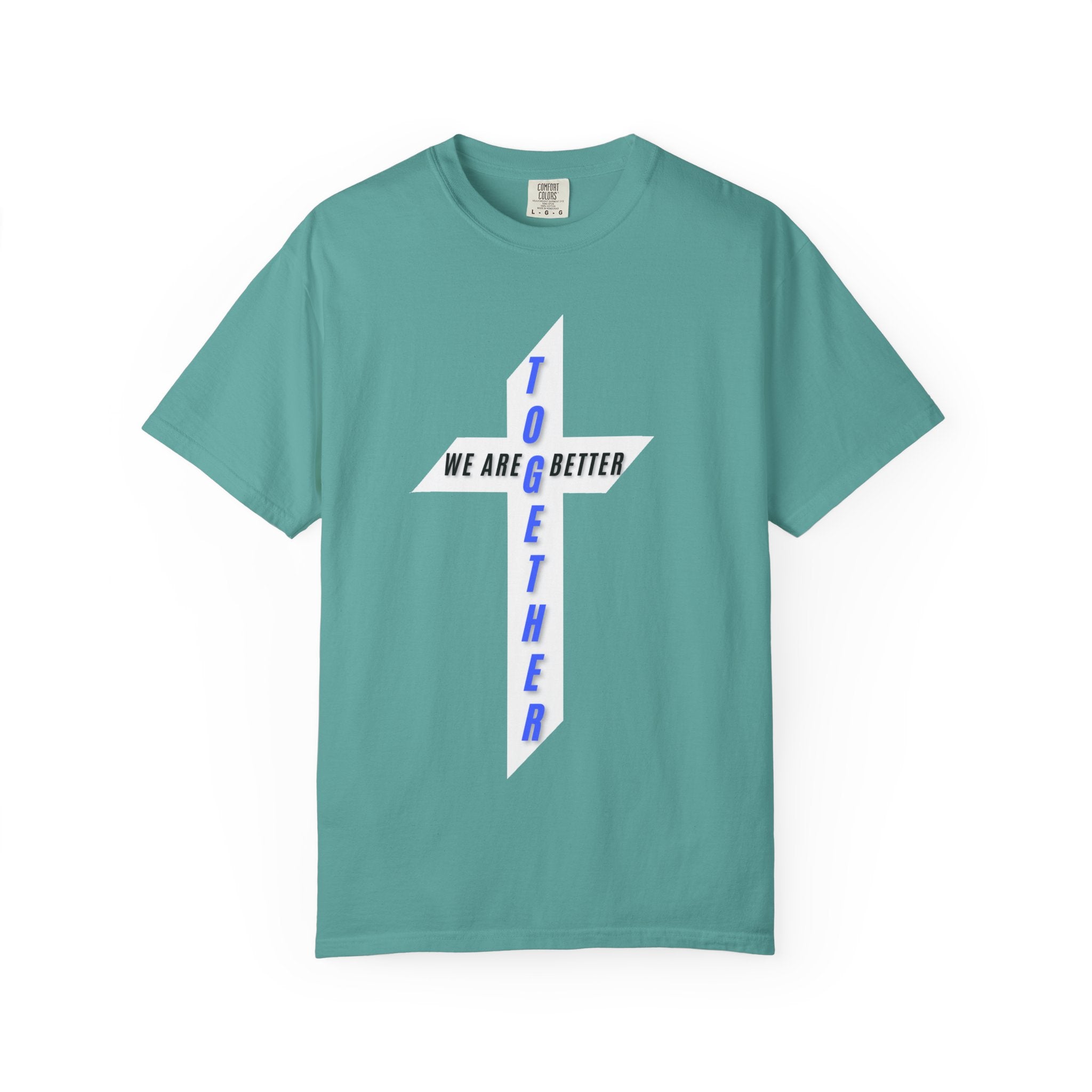 Together Cross T-Shirt — "We Are Better Together" Christian Faith Tee