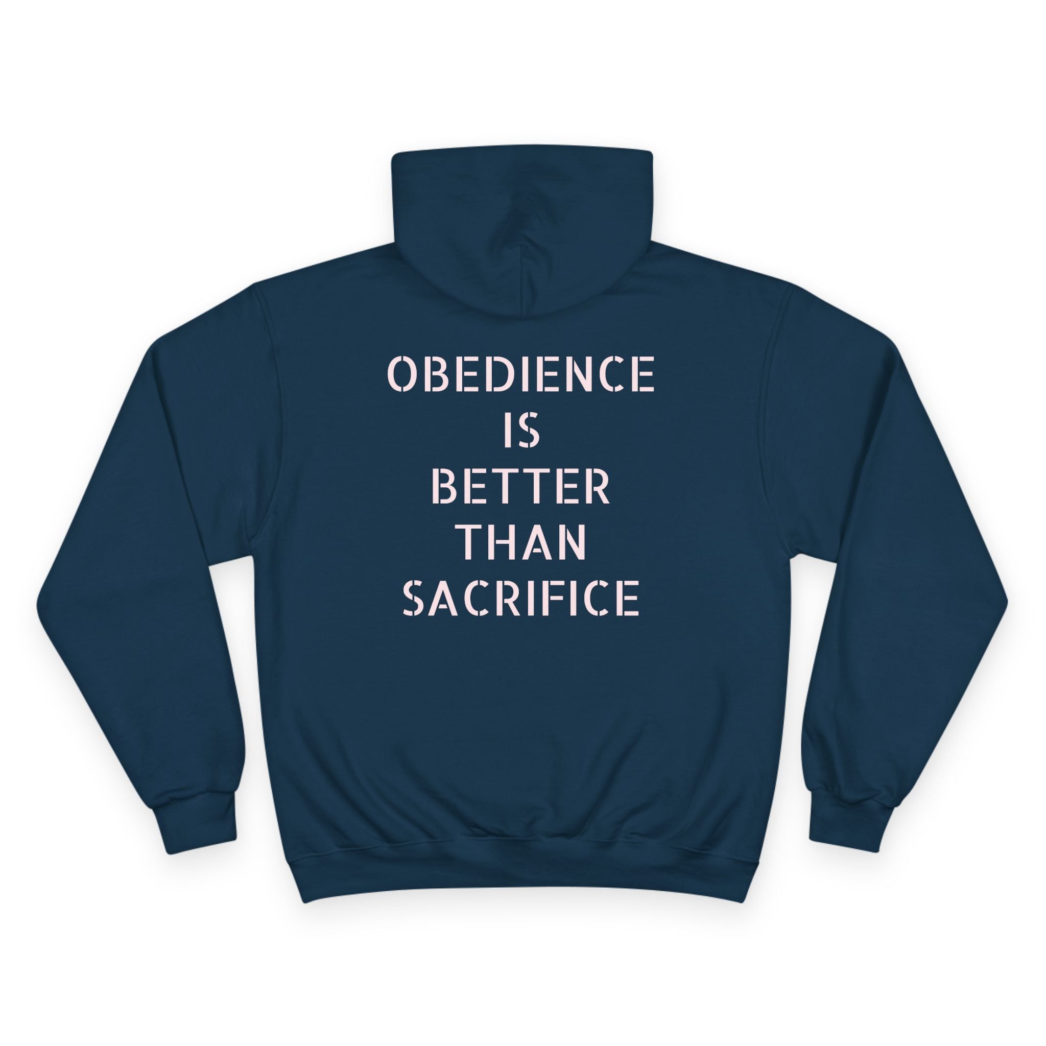Obedience Is Better Than Sacrifice Hoodie — HTM 2021 Blue Champion-Style Hoodie