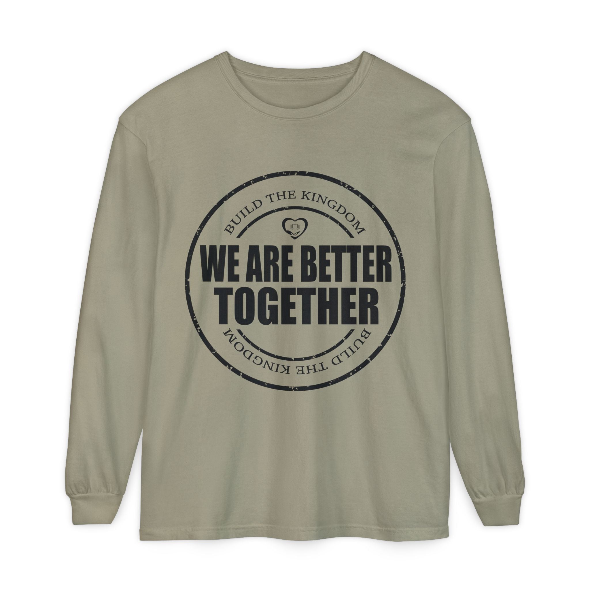 We Are Better Together Long Sleeve Tee — Christian Unity Graphic Shirt