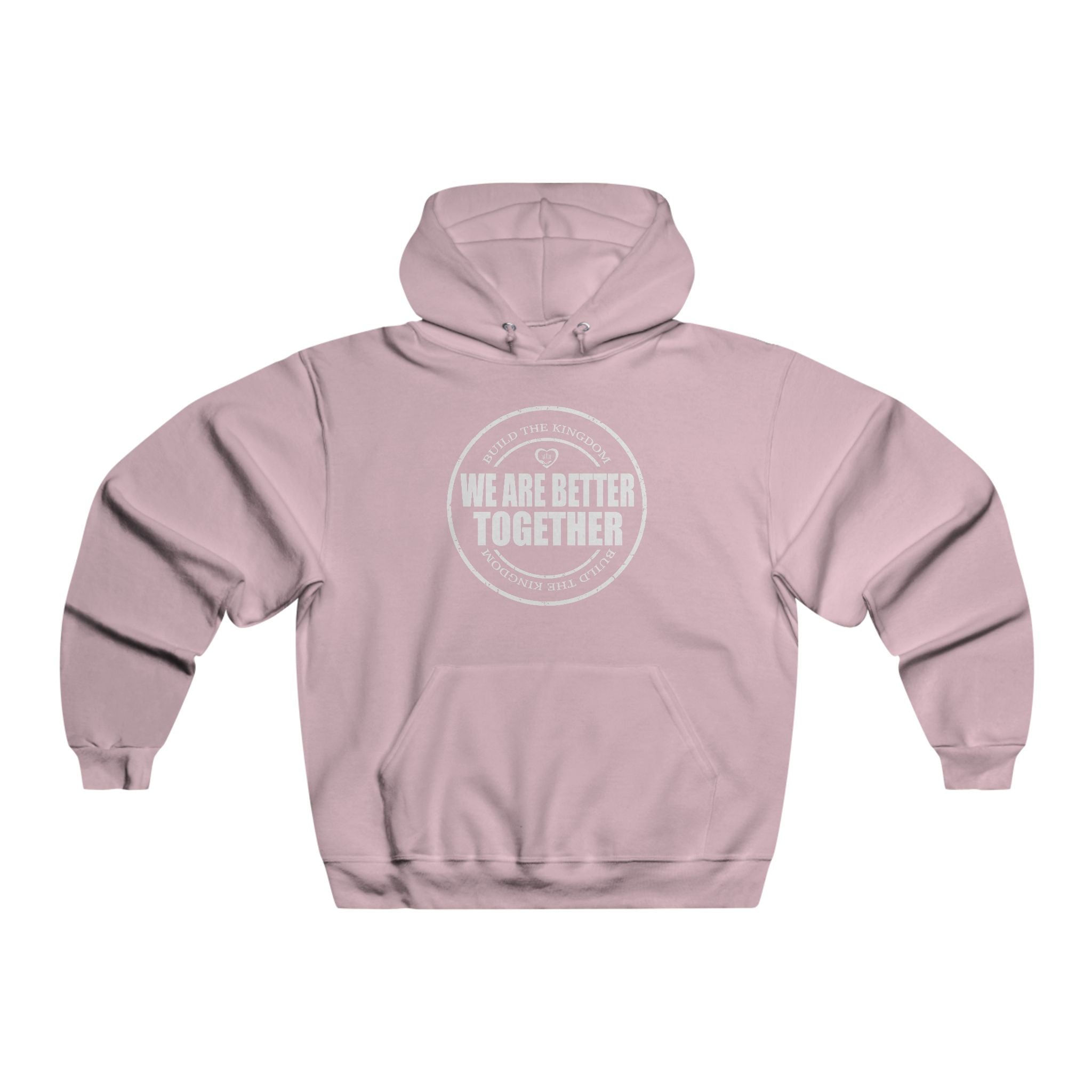 We Are Better Together Hoodie — Unisex Community Solidarity Pullover