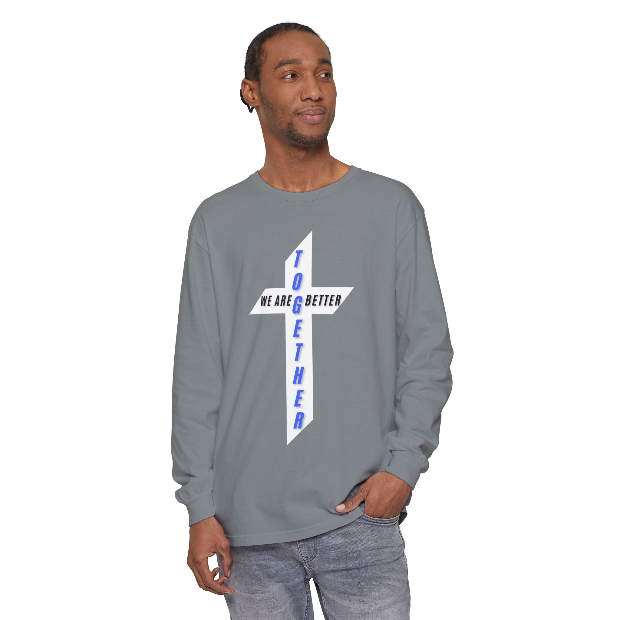 Together Cross Long Sleeve Tee — "We Are Better Together" Christian Graphic Shirt