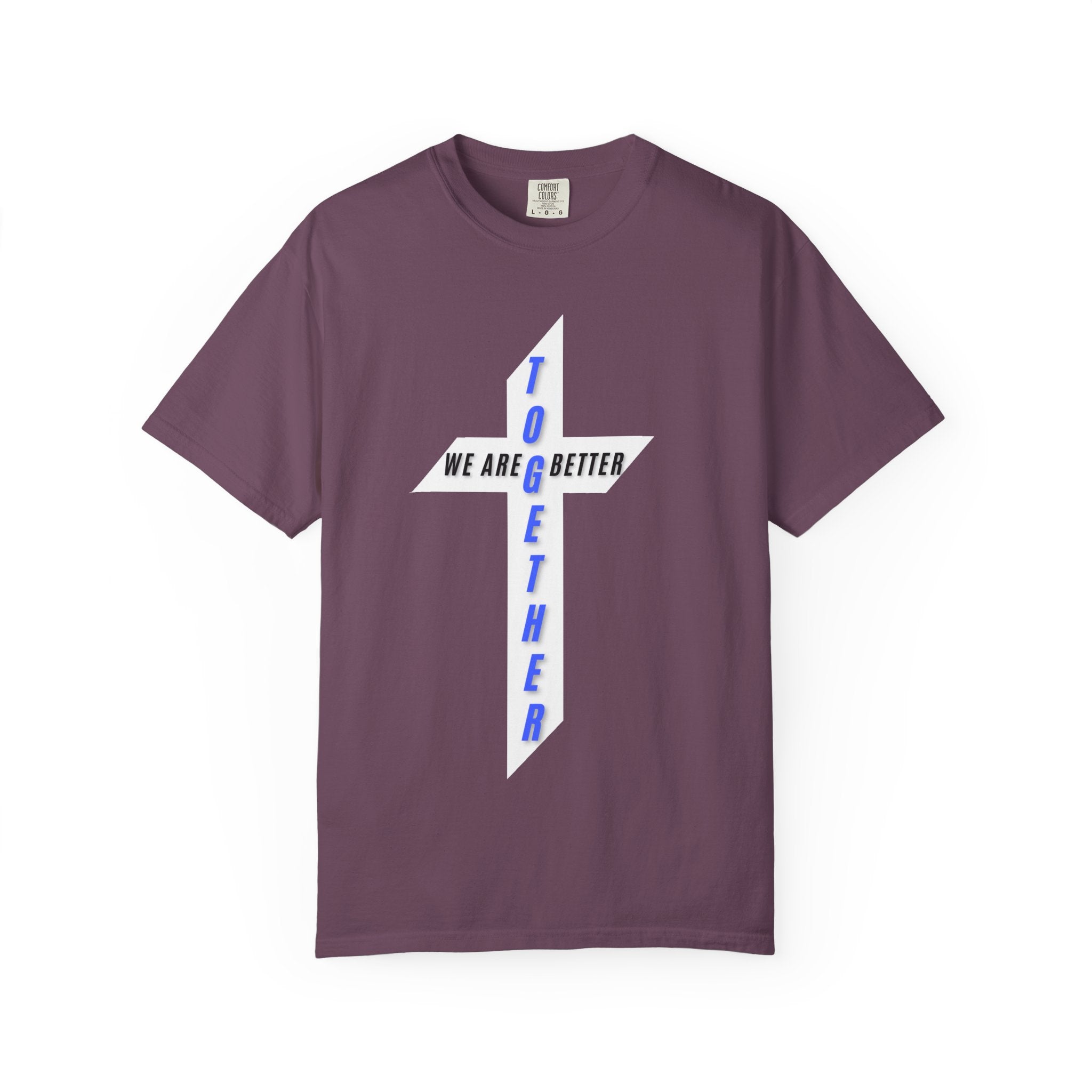 Together Cross T-Shirt — "We Are Better Together" Christian Faith Tee