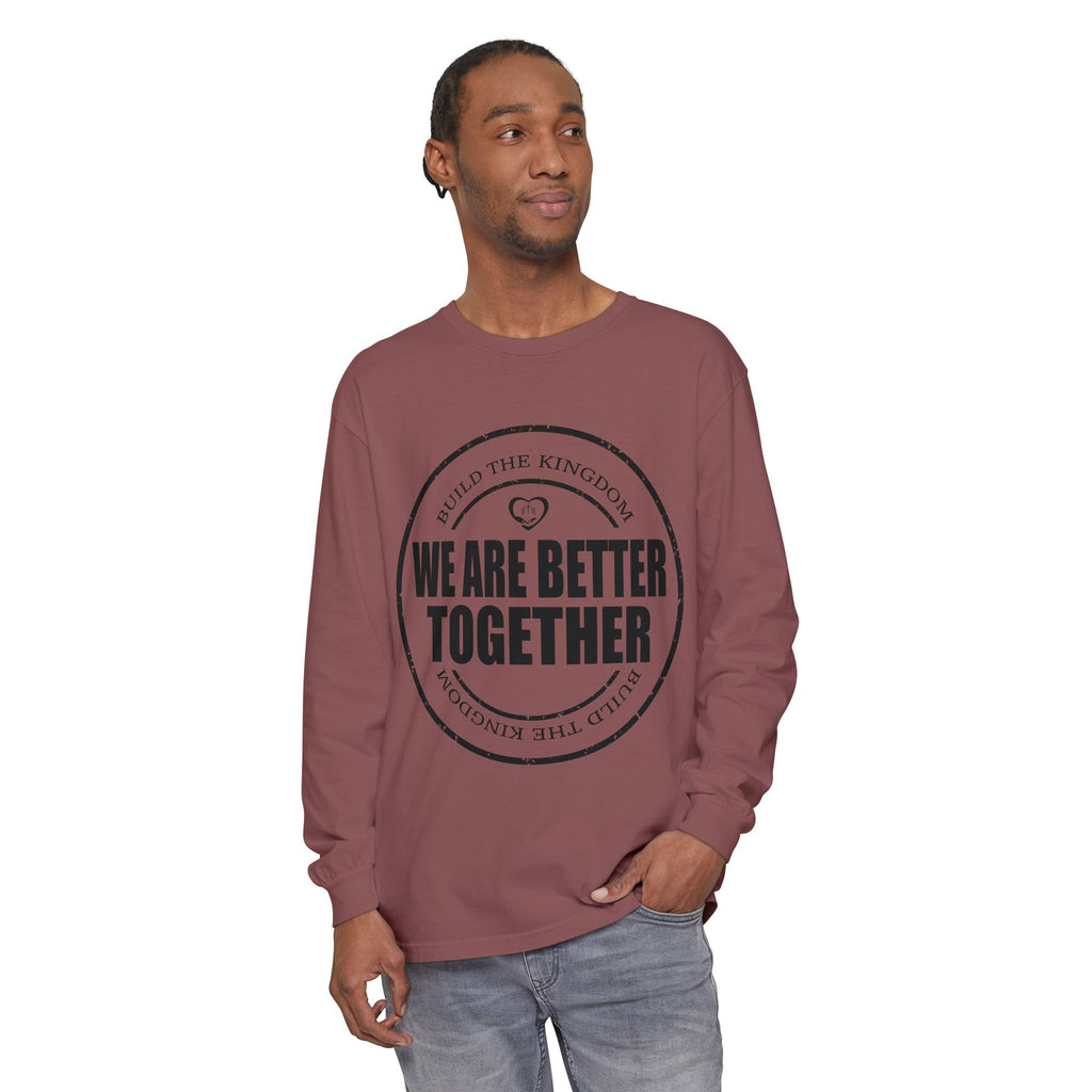 We Are Better Together Long Sleeve Tee — Christian Unity Graphic Shirt