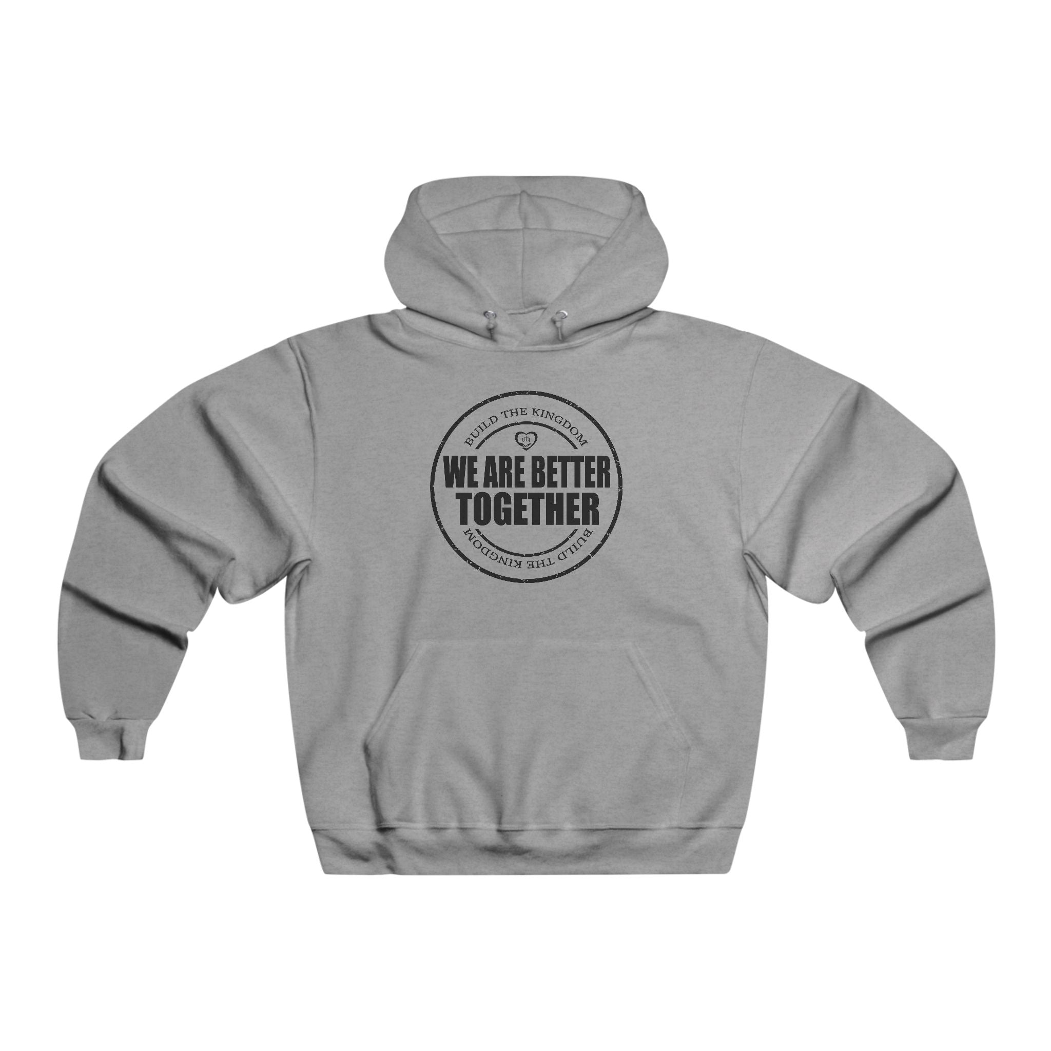 We Are Better Together Hoodie — Unisex Togetherness Graphic Sweatshirt