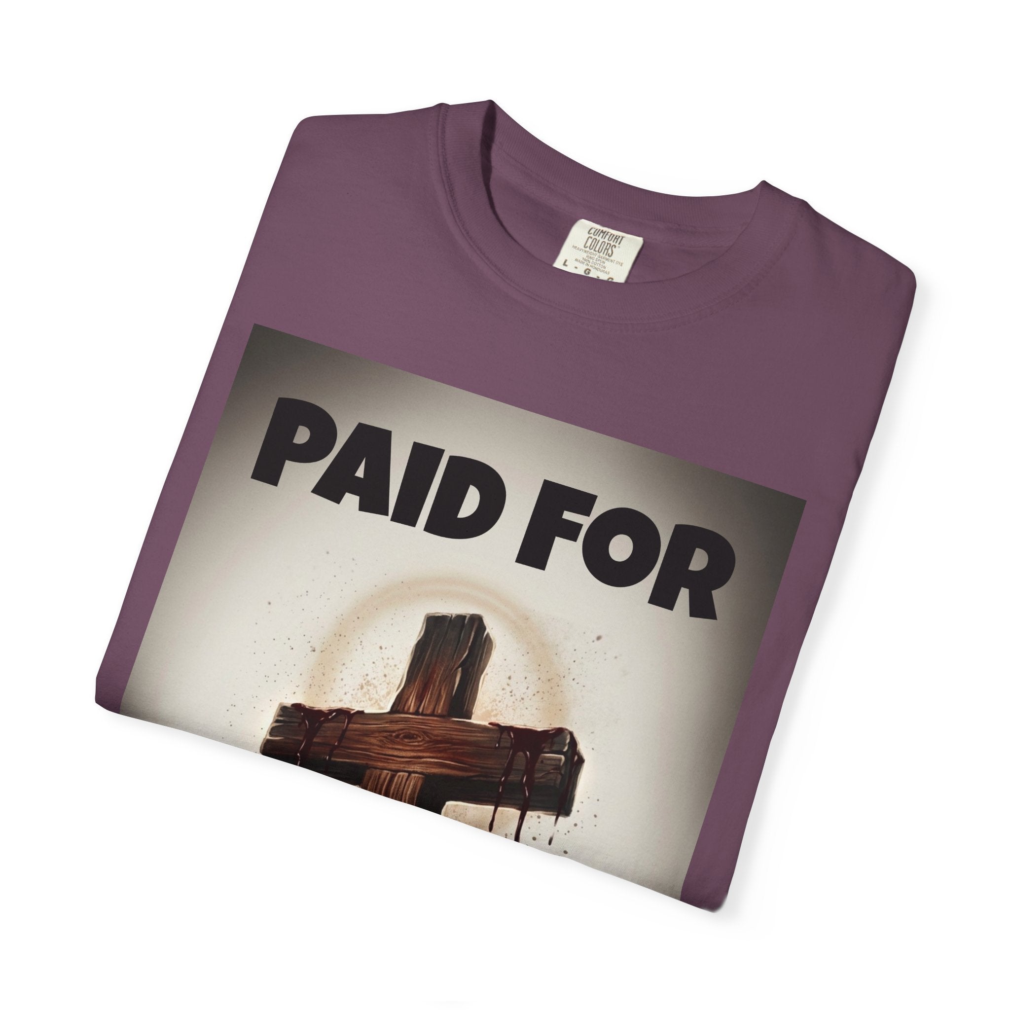 Paid For Cross T-Shirt — Christian Rom 10:13 Faith Tee