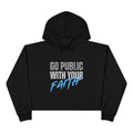 Crop Hoodie — "Go Public With Your Faith" Cropped Spiritual Hoodie