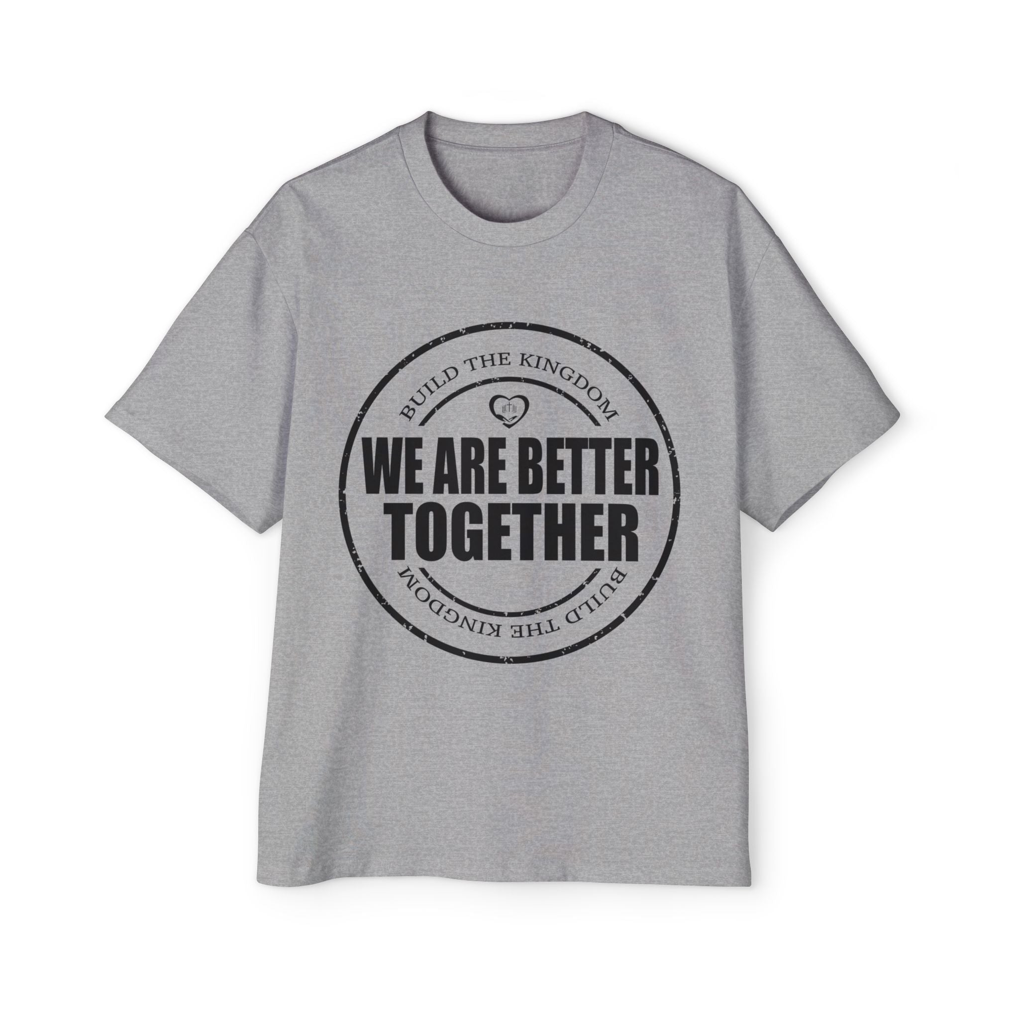 We Are Better Together Tee — Men's Oversized Unity Graphic T-Shirt