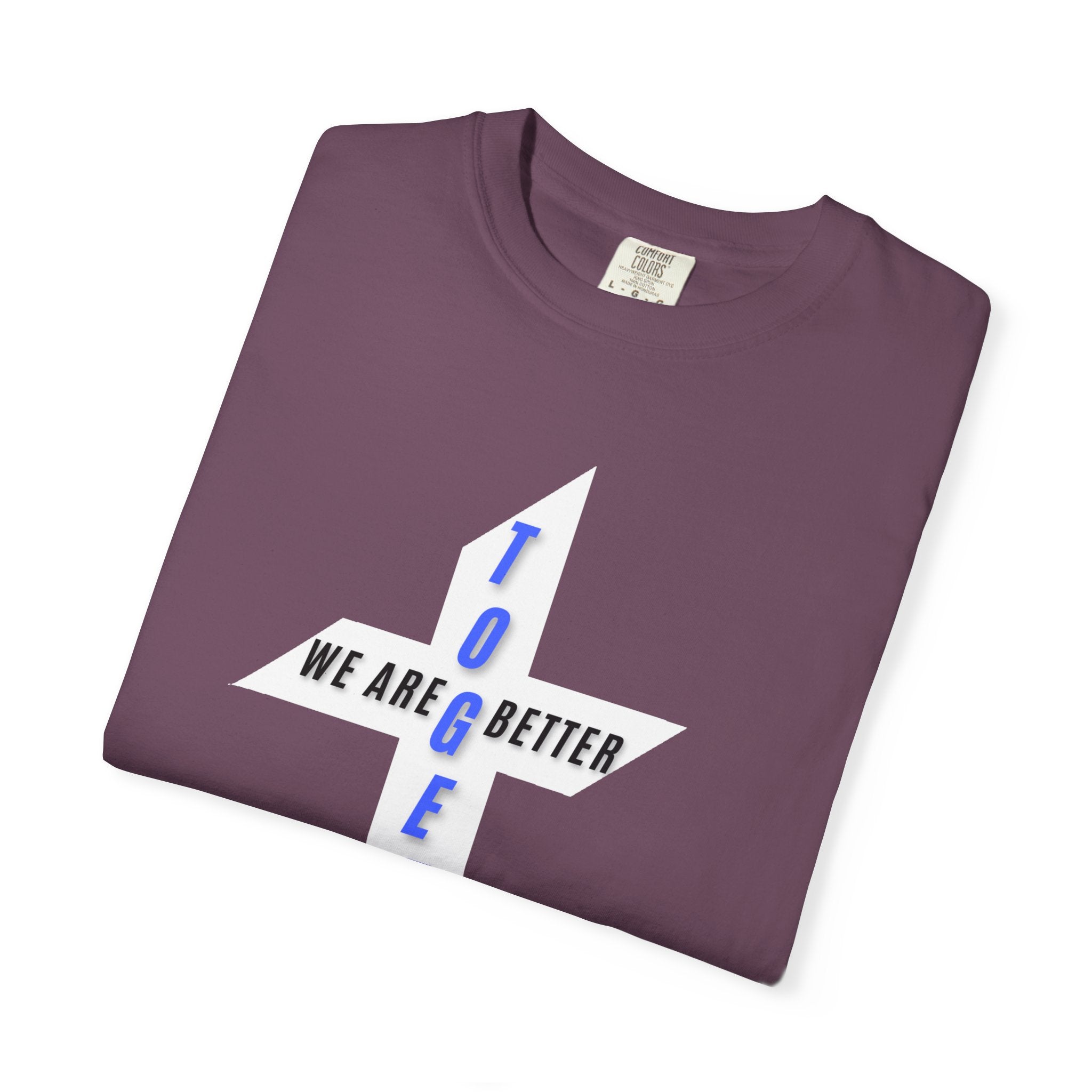 Together Cross T-Shirt — "We Are Better Together" Christian Faith Tee