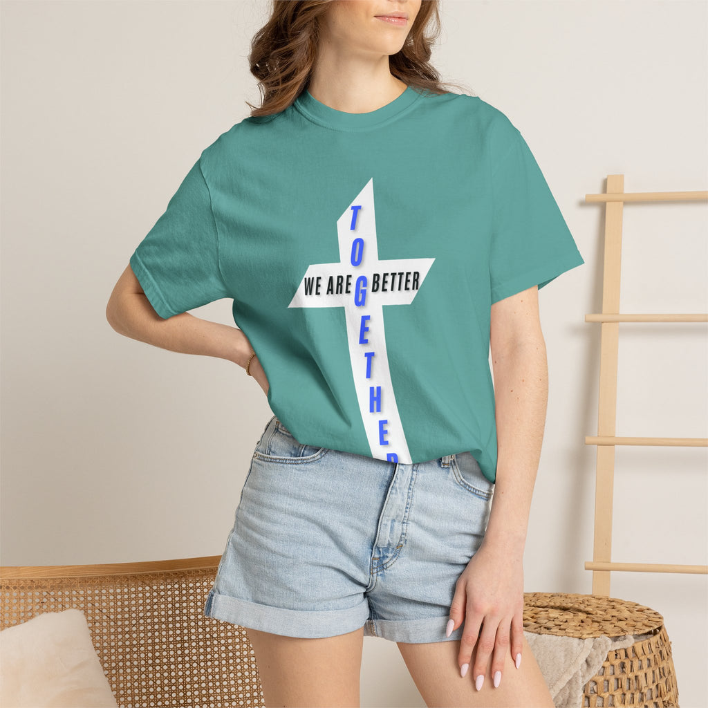 Together Cross T-Shirt — "We Are Better Together" Christian Faith Tee