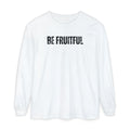 Be Fruitful Long Sleeve T-Shirt — “Fruit of the Spirit” Christian Graphic