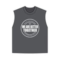 We Are Better Together Tank — Men's Motivational Graphic Tank Top