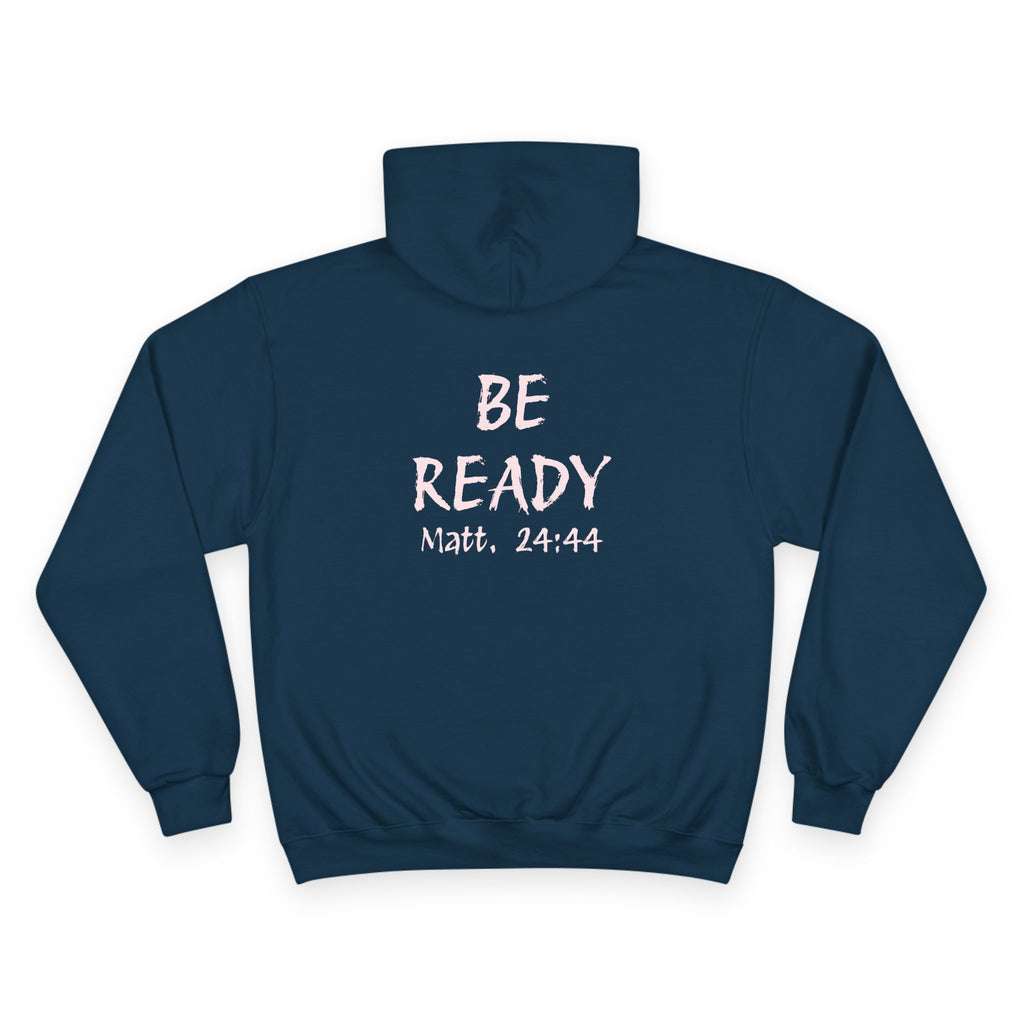 Be Ready Hoodie – HTM 2021 Christian Scripture Pullover (Matt. 24:44)