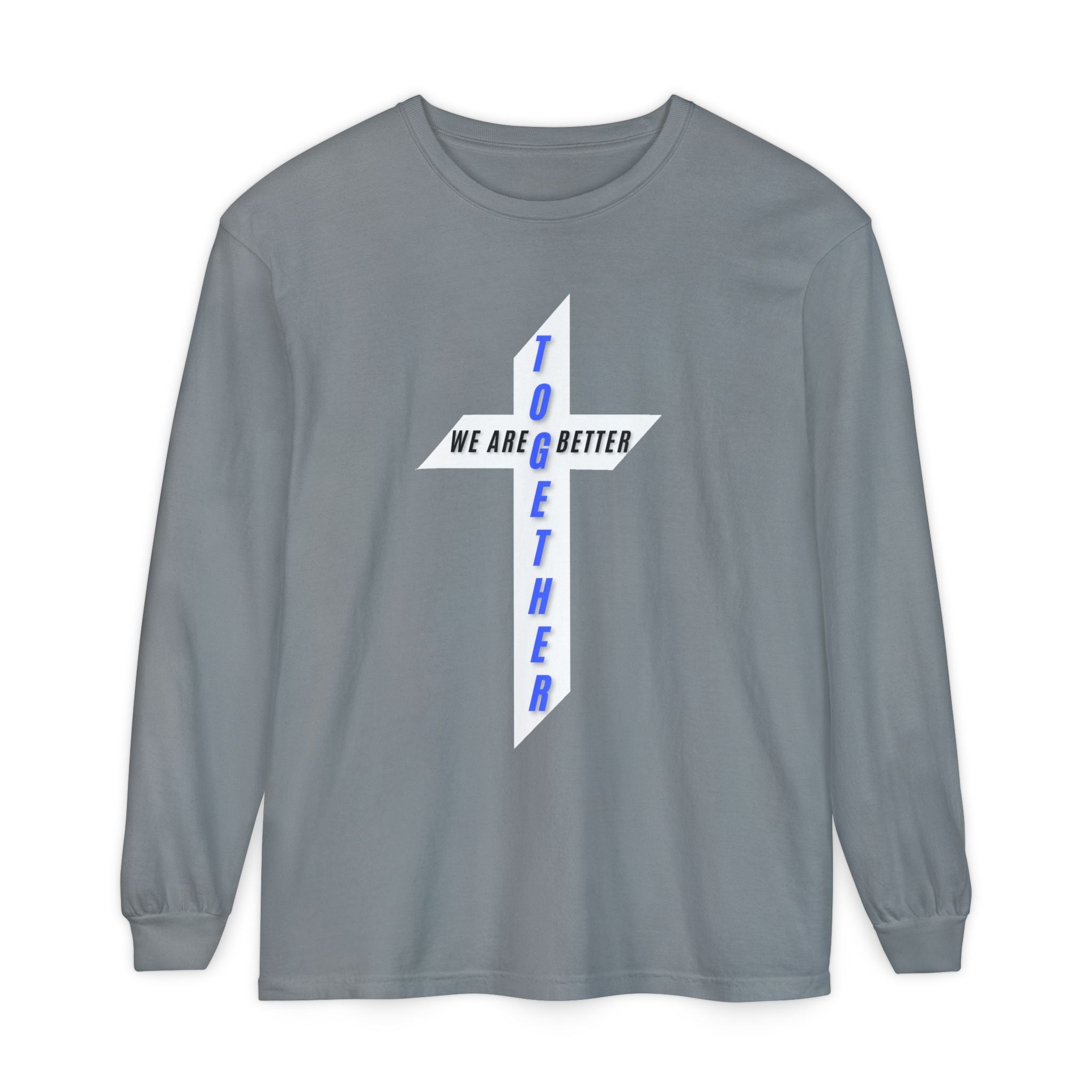 Together Cross Long Sleeve Tee — "We Are Better Together" Christian Graphic Shirt
