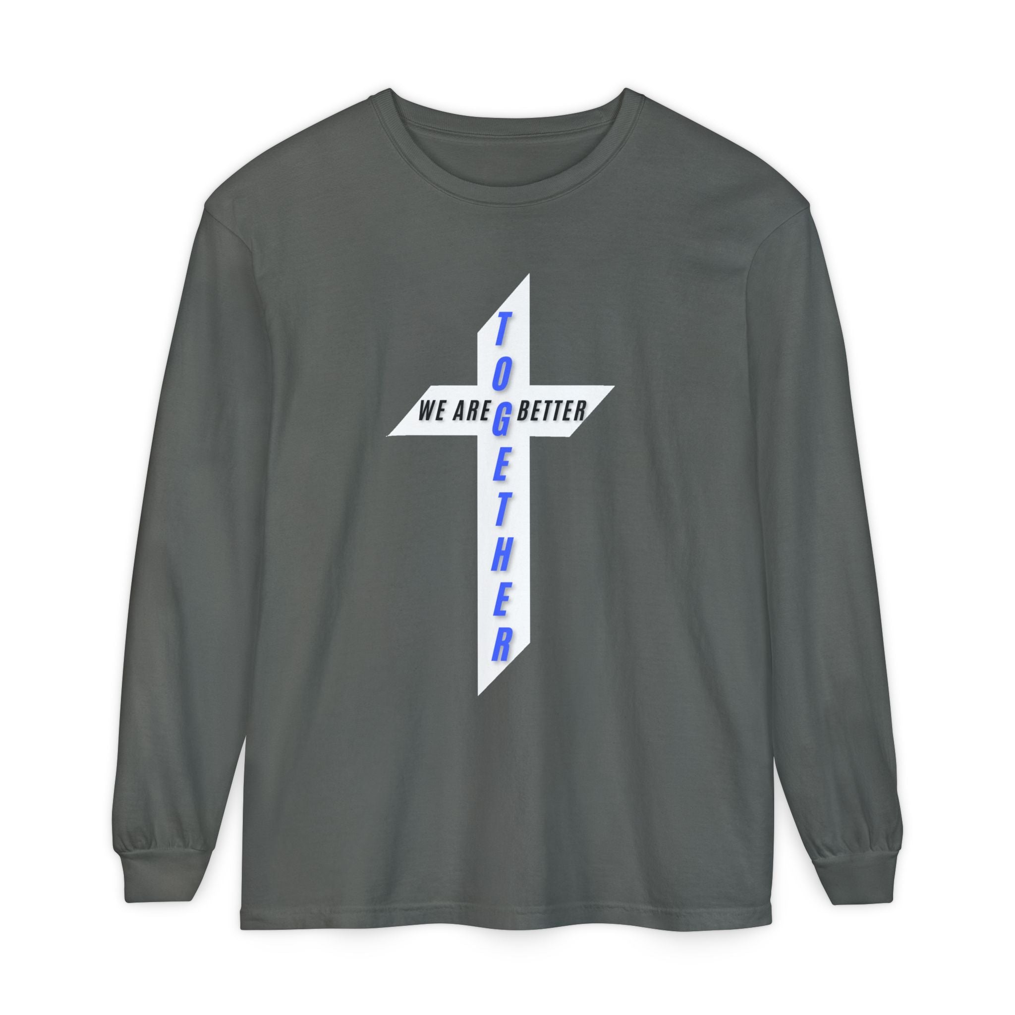 Together Cross Long Sleeve Tee — "We Are Better Together" Christian Graphic Shirt