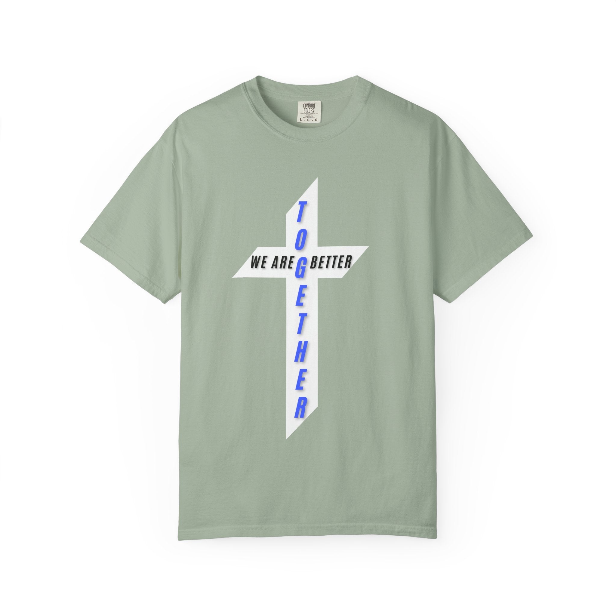 Together Cross T-Shirt — "We Are Better Together" Christian Faith Tee