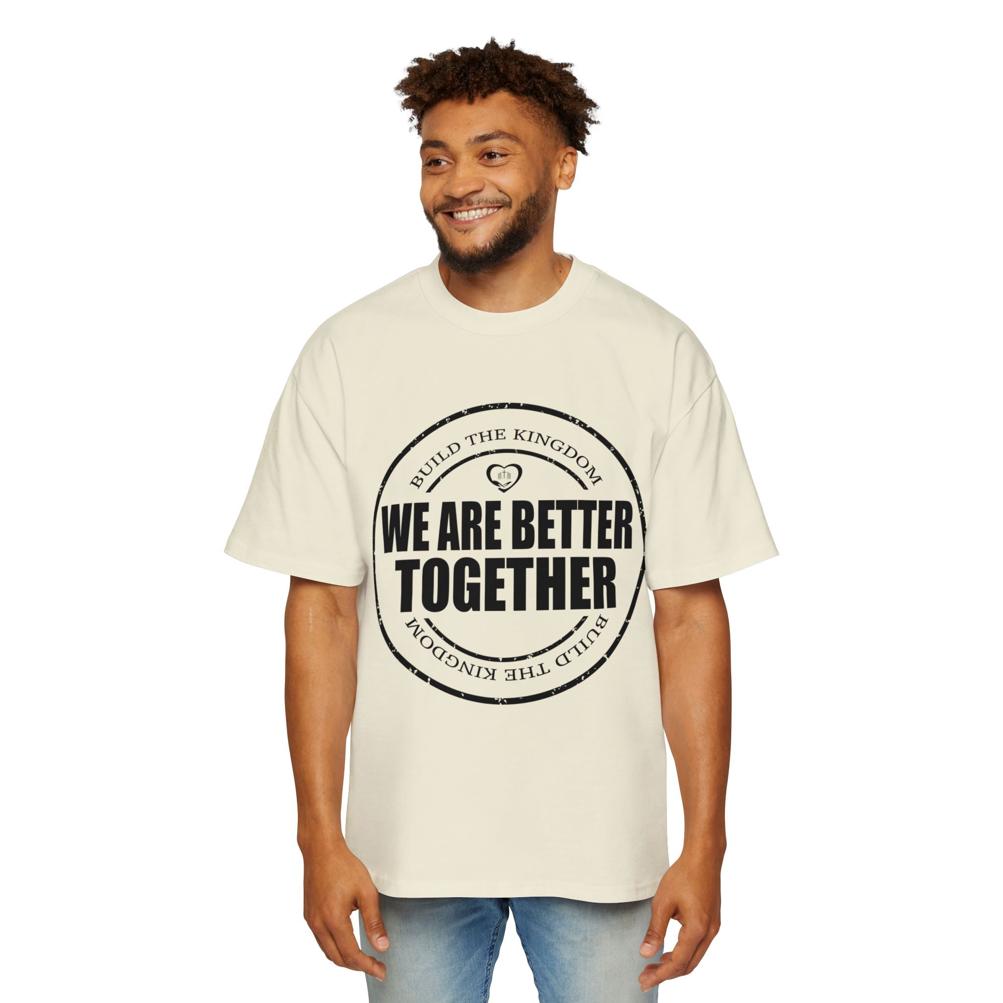 We Are Better Together Tee — Men's Oversized Unity Graphic T-Shirt