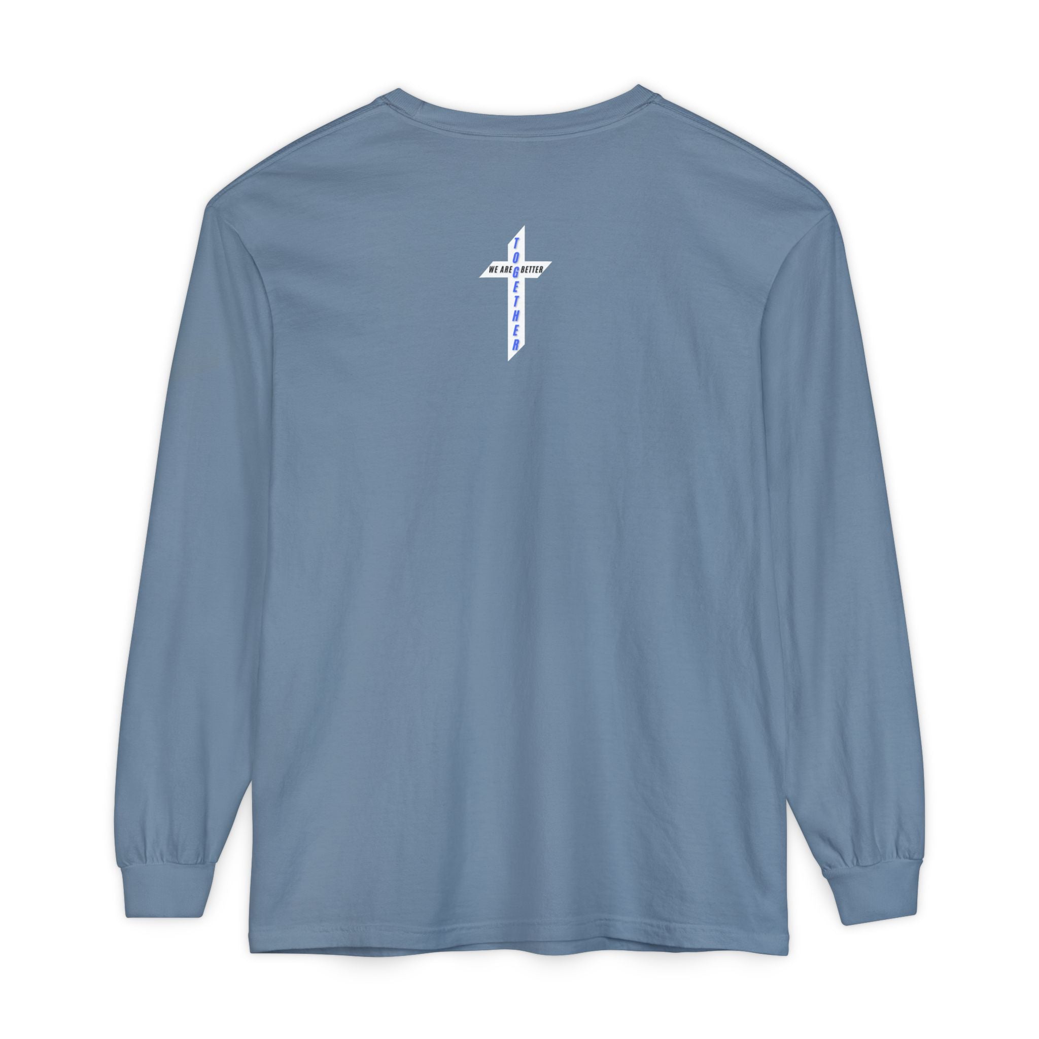 We Are Better Together Long Sleeve Tee — Christian Unity Graphic Shirt