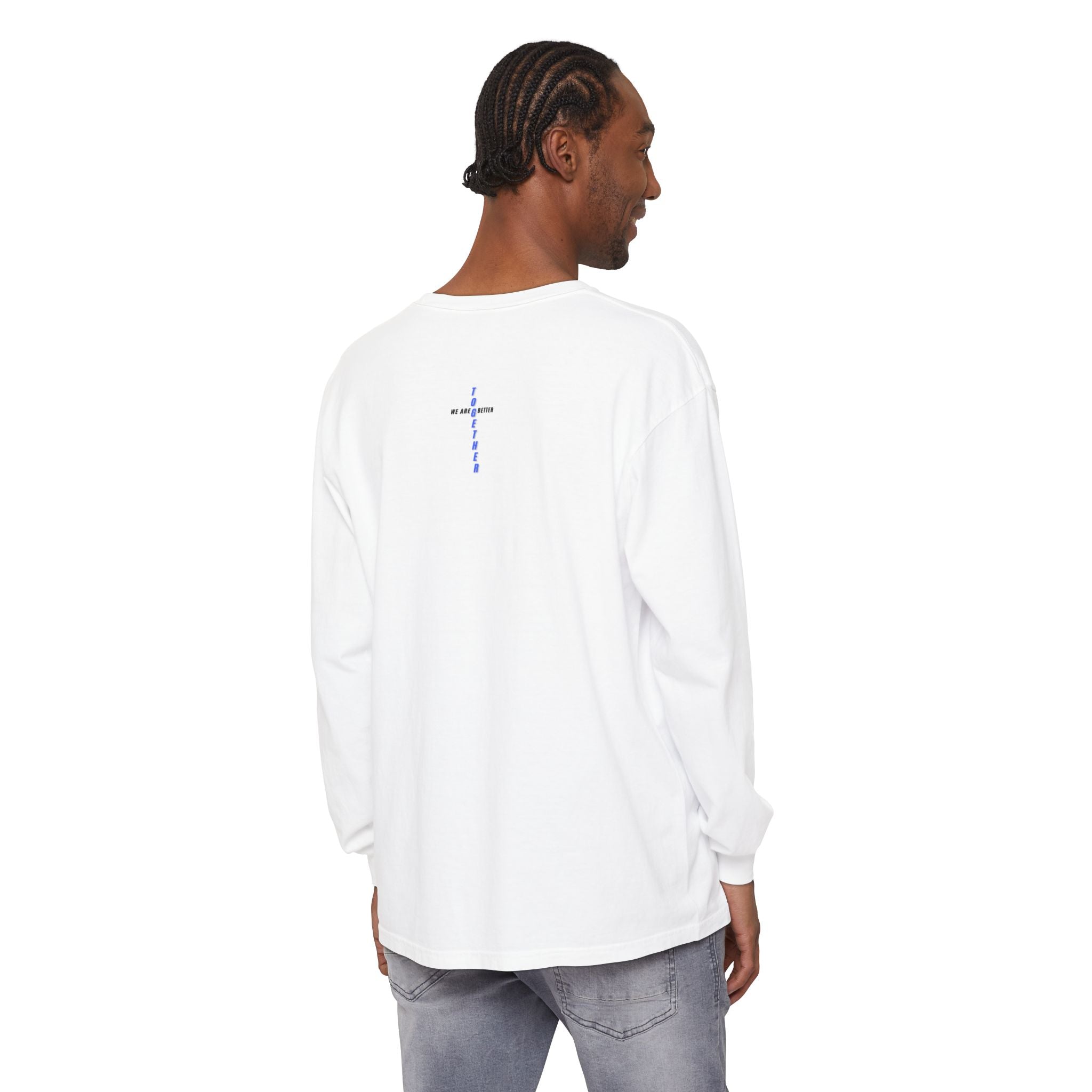We Are Better Together Long Sleeve Tee — Christian Unity Graphic Shirt