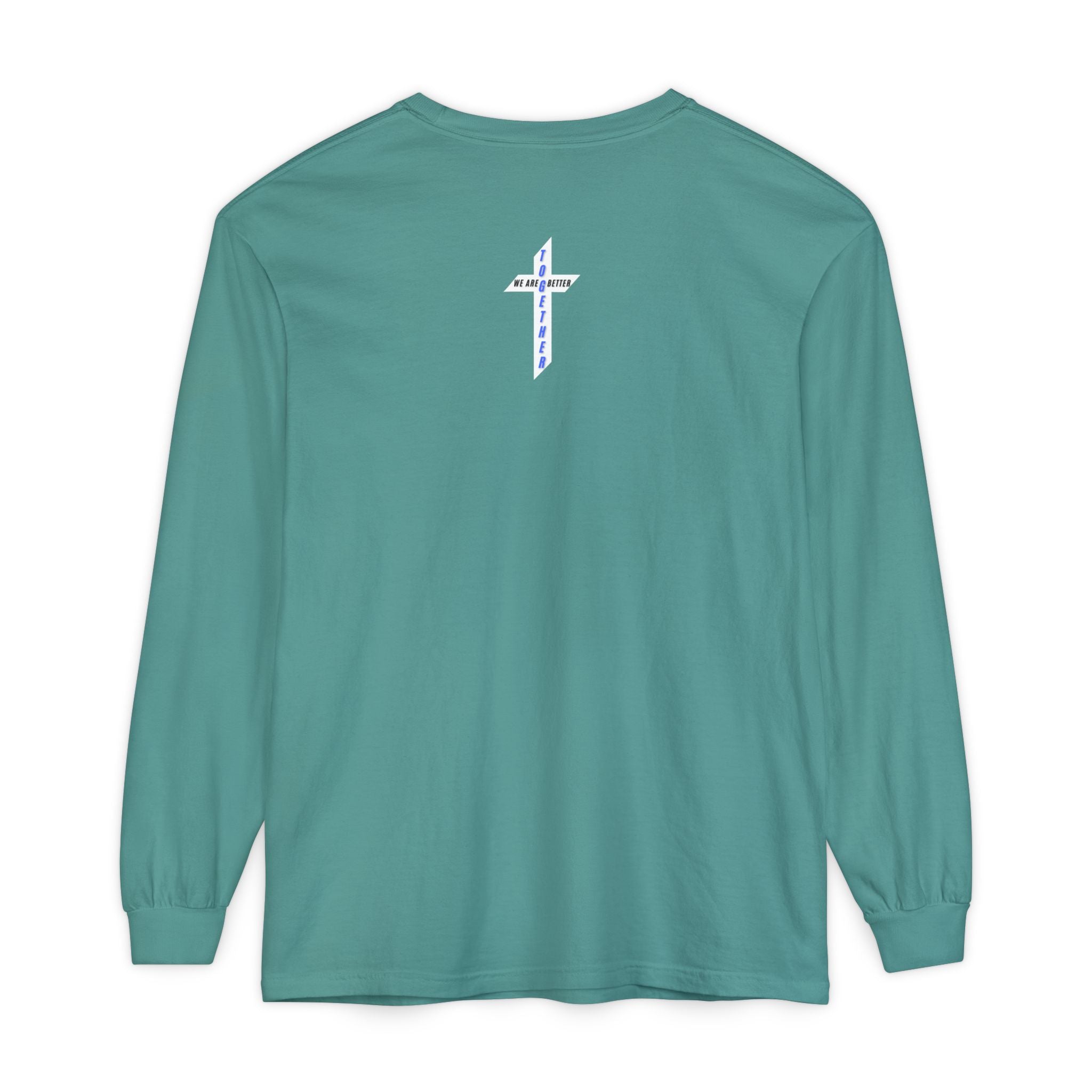 We Are Better Together Long Sleeve Tee — Christian Unity Graphic Shirt