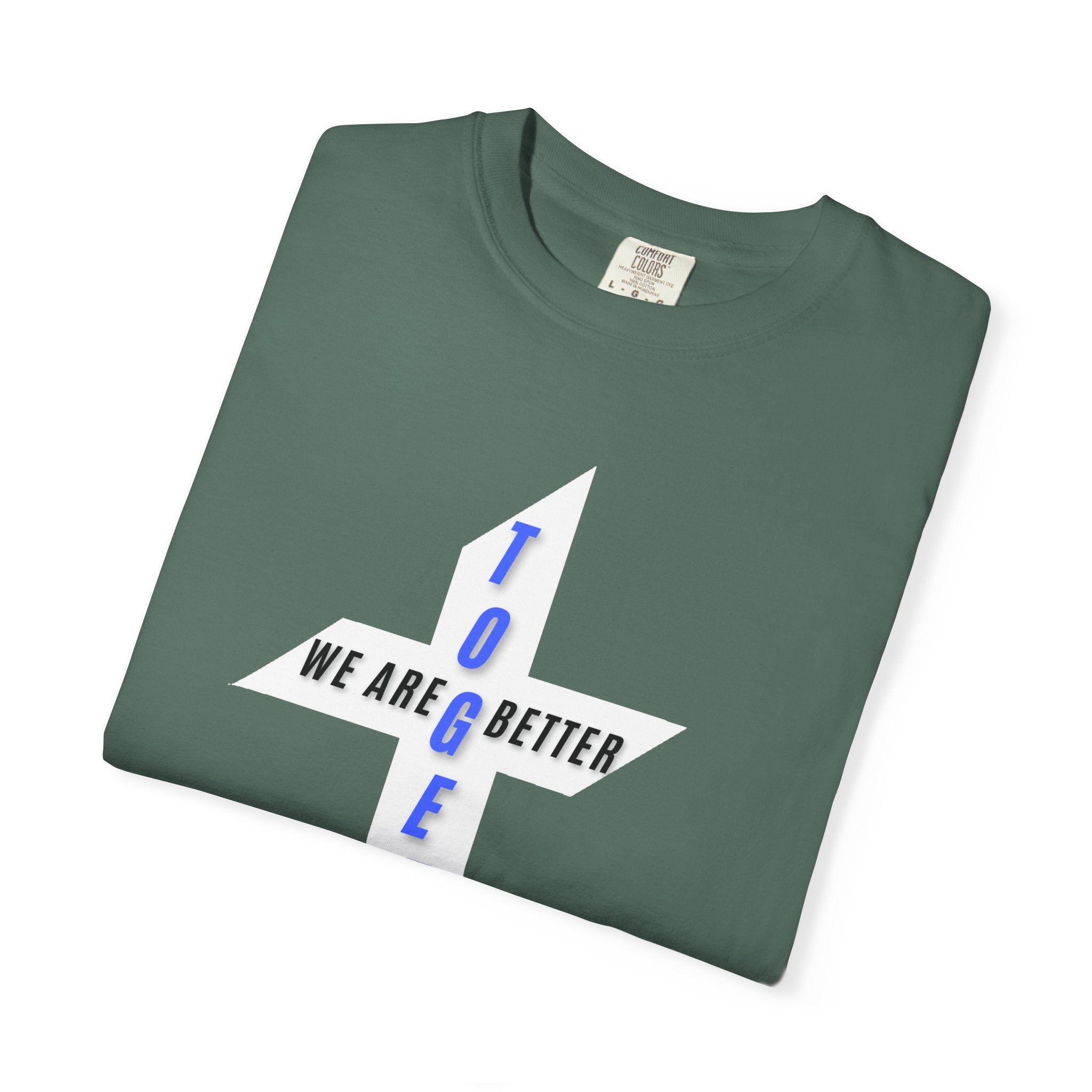 Together Cross T-Shirt — "We Are Better Together" Christian Faith Tee